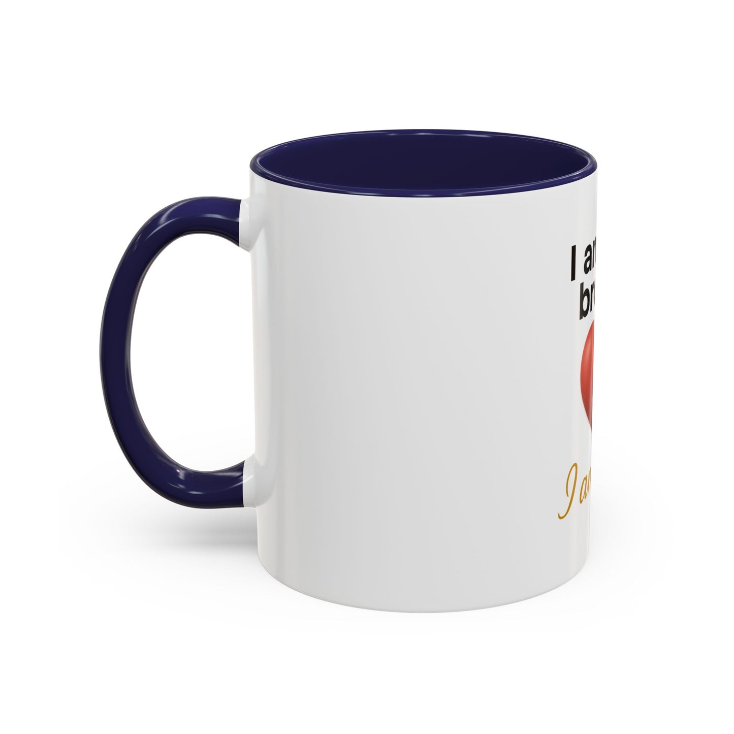 Heartfelt Affirmation Coffee Mug – “I am not broken, I am held.”