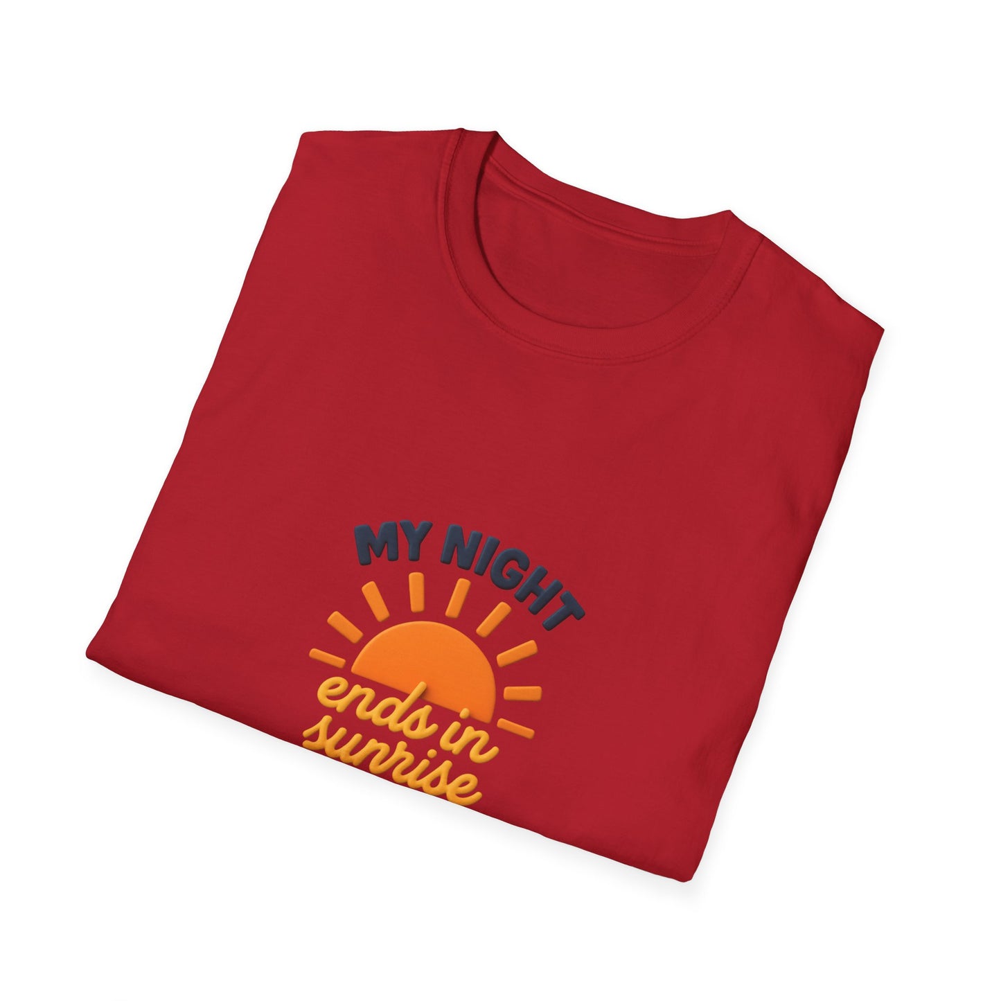 My Night Ends in Sunrise T-Shirt – Inspirational Unisex Softstyle® Tee for Hope, Comfort & Everyday Wear