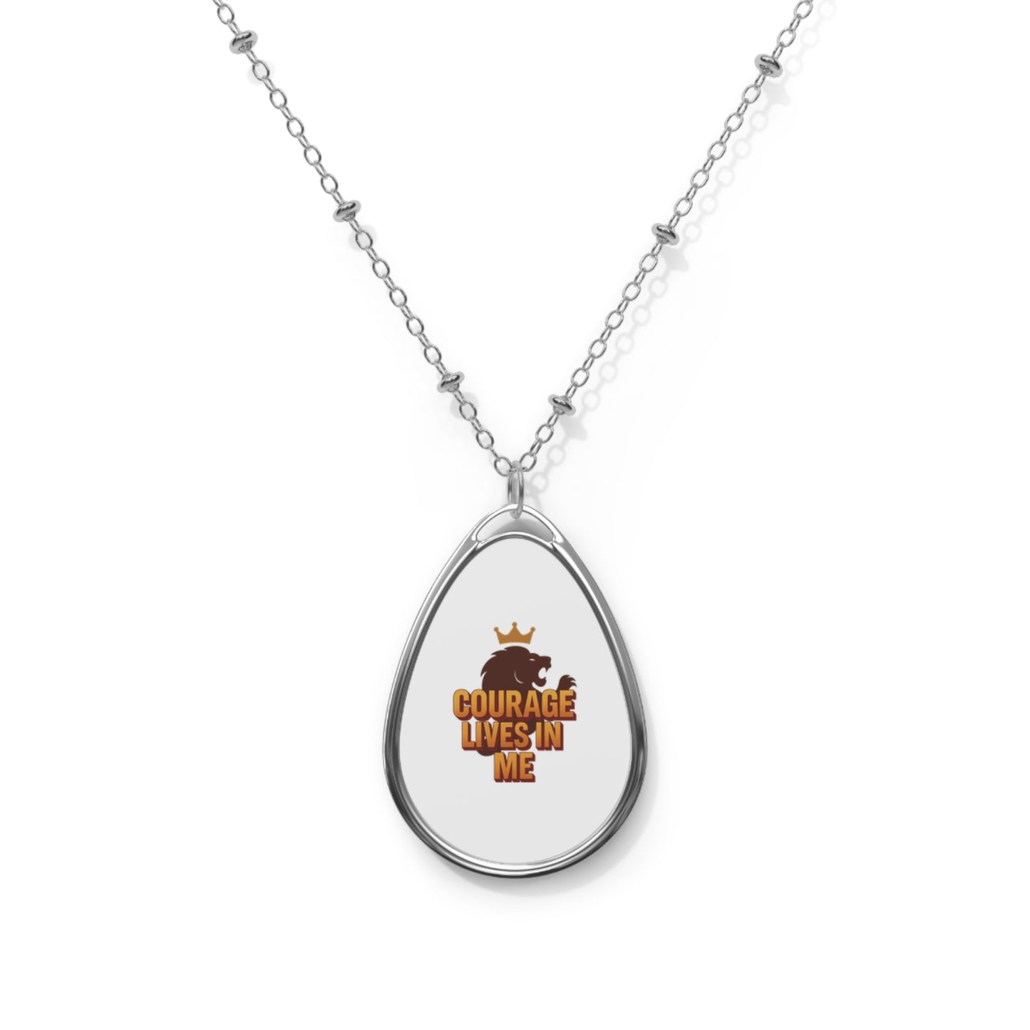 Oval Necklace - Inspirational Courage Lives In Me