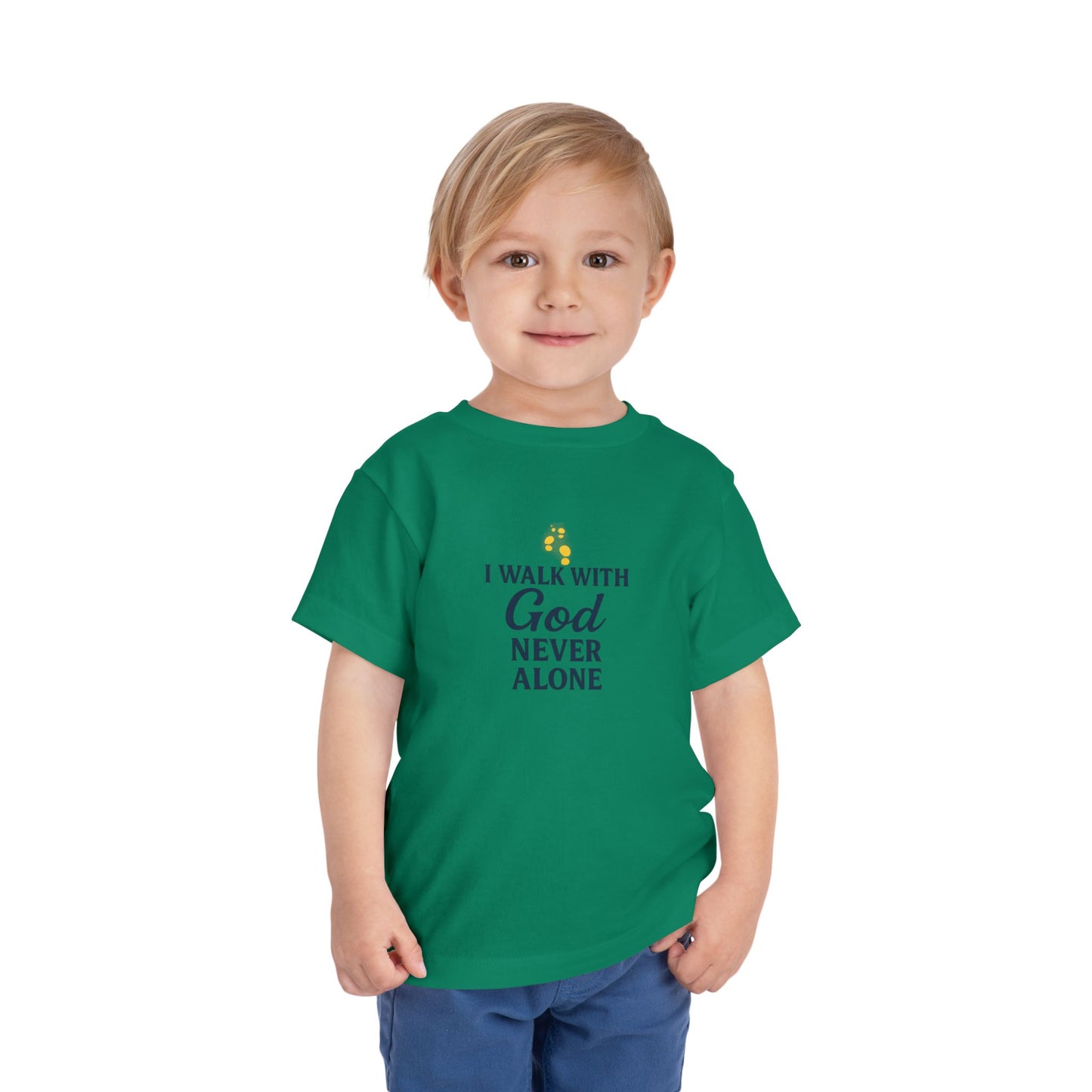 Toddler T-shirt — I Walk With God Never Alone