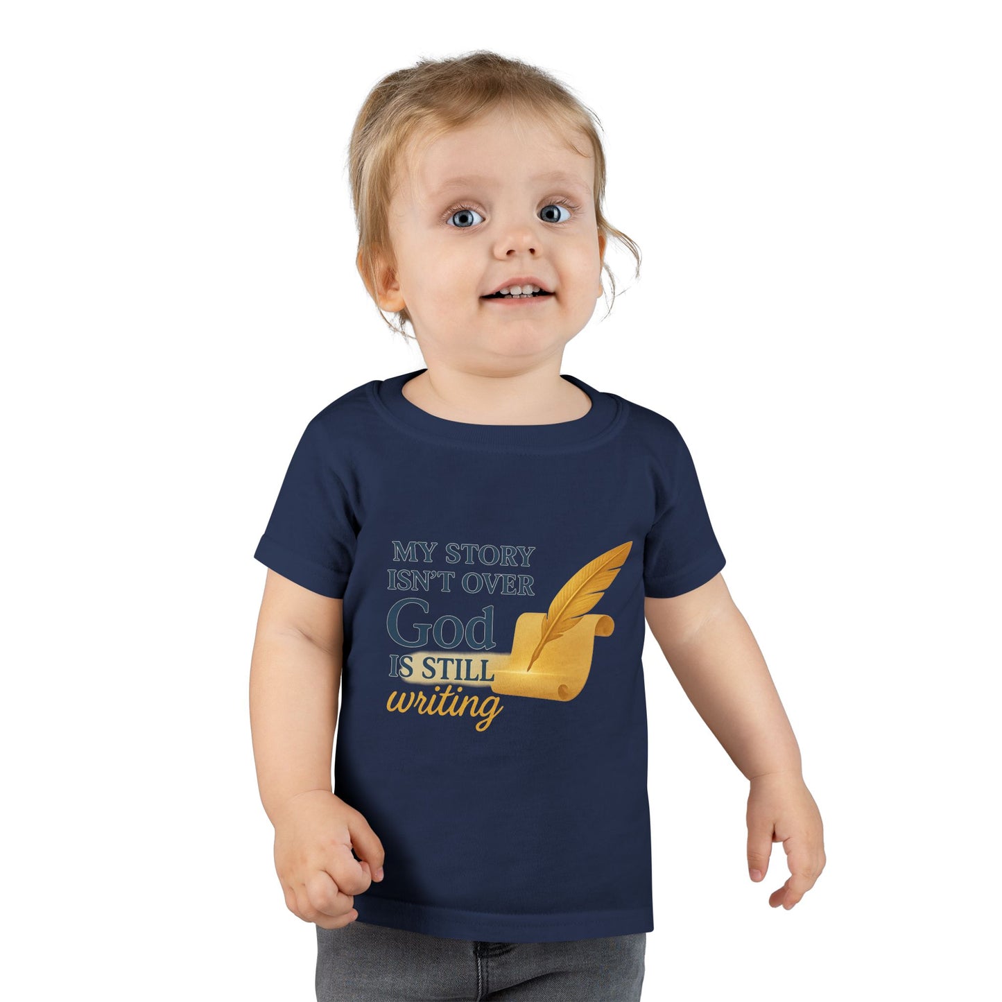 Toddler T-shirt — My Story Isn't Over, God Is Still Writing