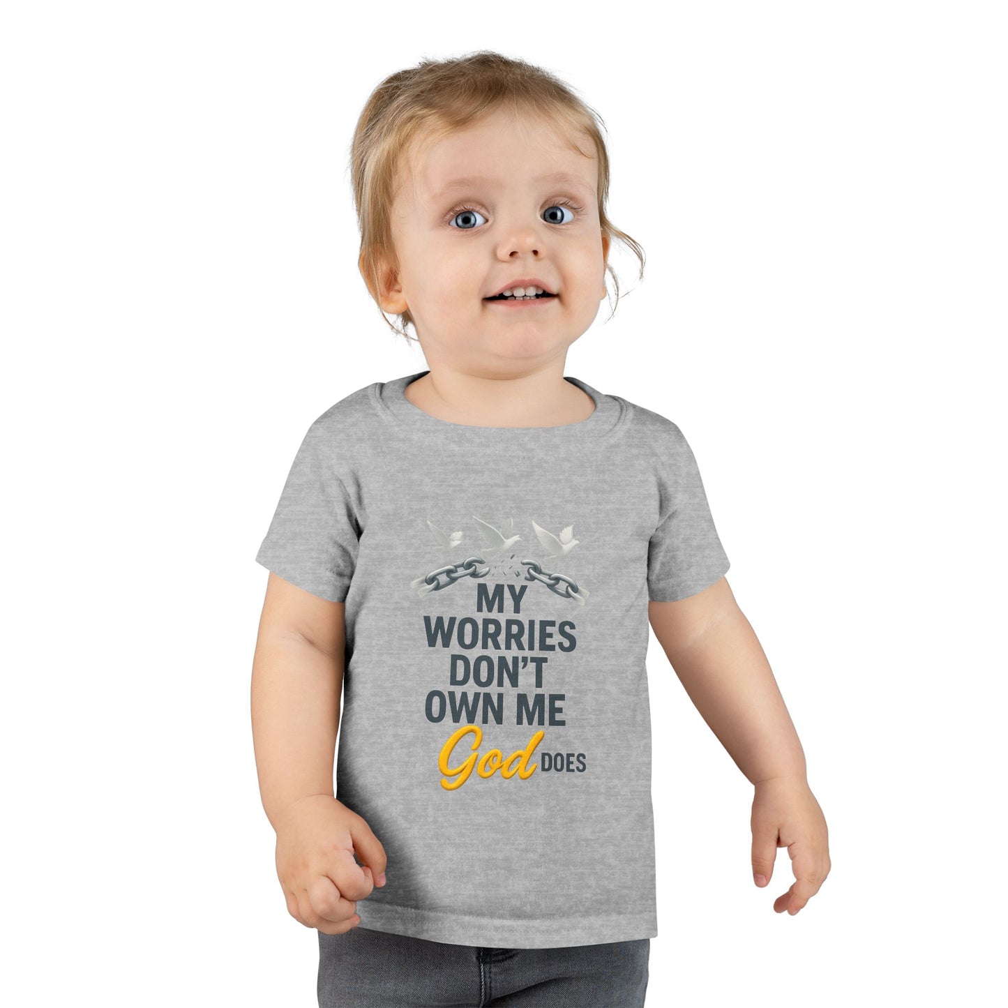 Toddler T-Shirt - My Worries Don't Own Me, God Does