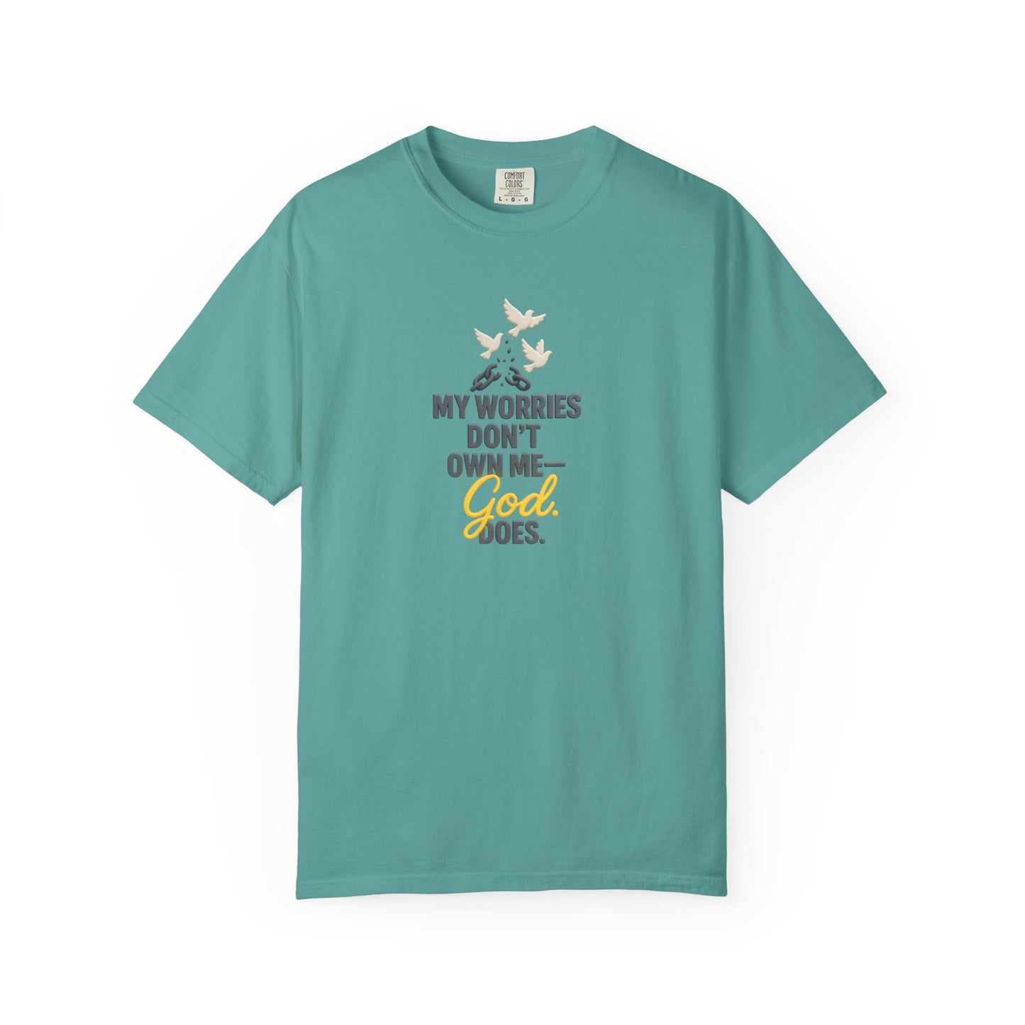 My Worries Don’t Own Me T-Shirt – Inspirational Unisex Faith Tee for Comfort, Confidence & Everyday Wear