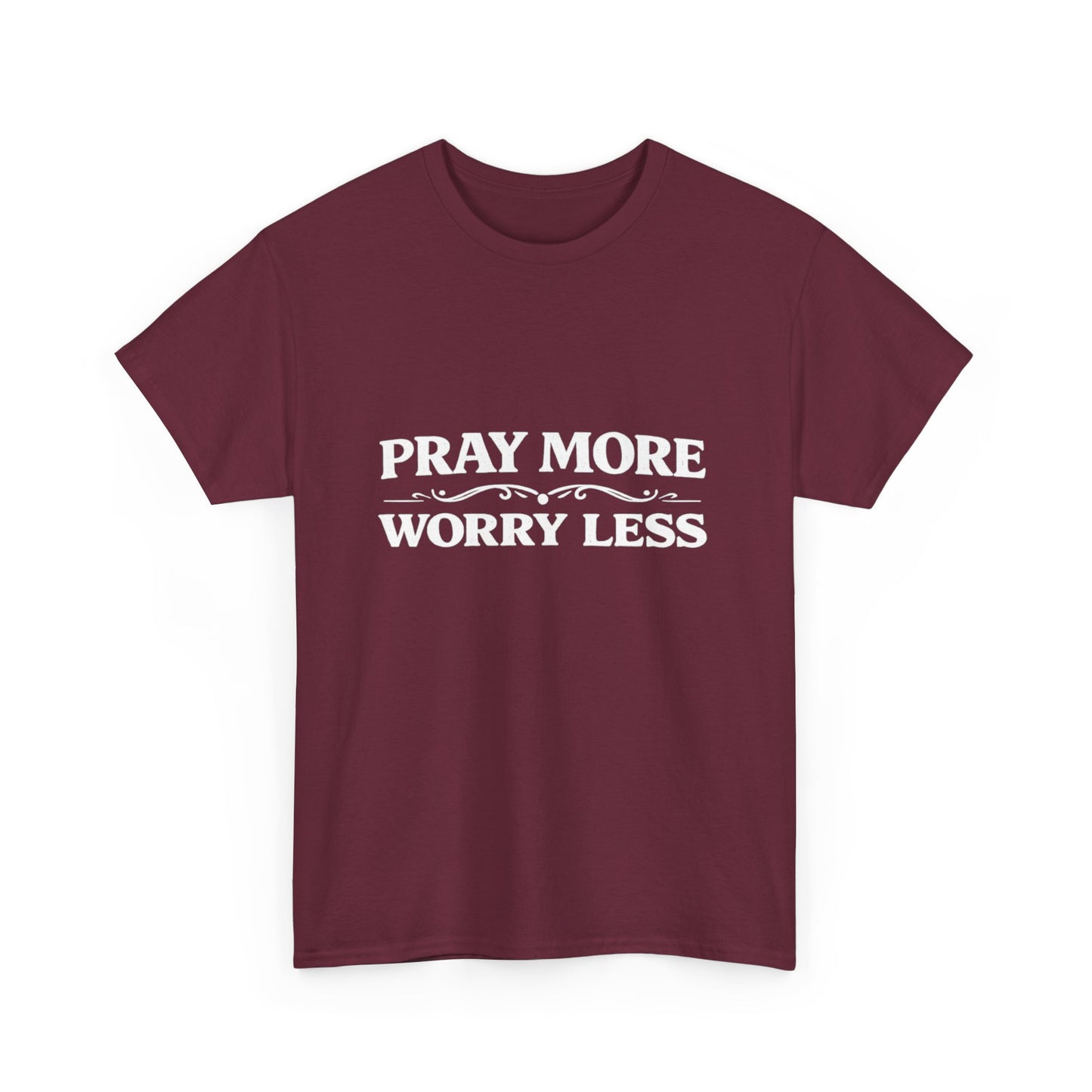 Pray More Worry Less Tee — Christian Inspirational Cotton T‑Shirt