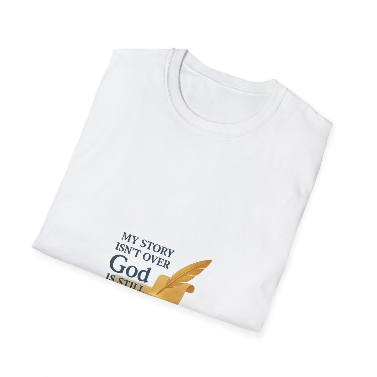 Inspirational Unisex T-Shirt, My Story Isn’t Over, God is Still Writing, Faith-Based Apparel, Christian Gift, Motivational Tee