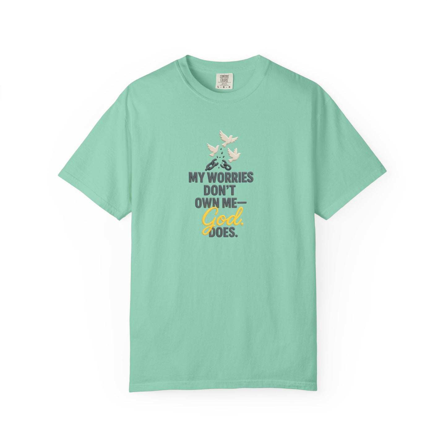 My Worries Don’t Own Me T-Shirt – Inspirational Unisex Faith Tee for Comfort, Confidence & Everyday Wear