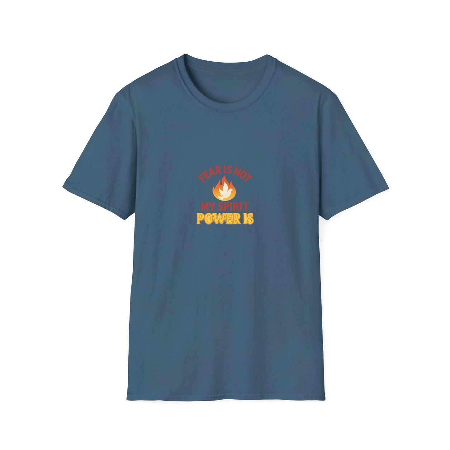 Fear Is Not My Strength, Power Is – Empowering Unisex Softstyle T-Shirt