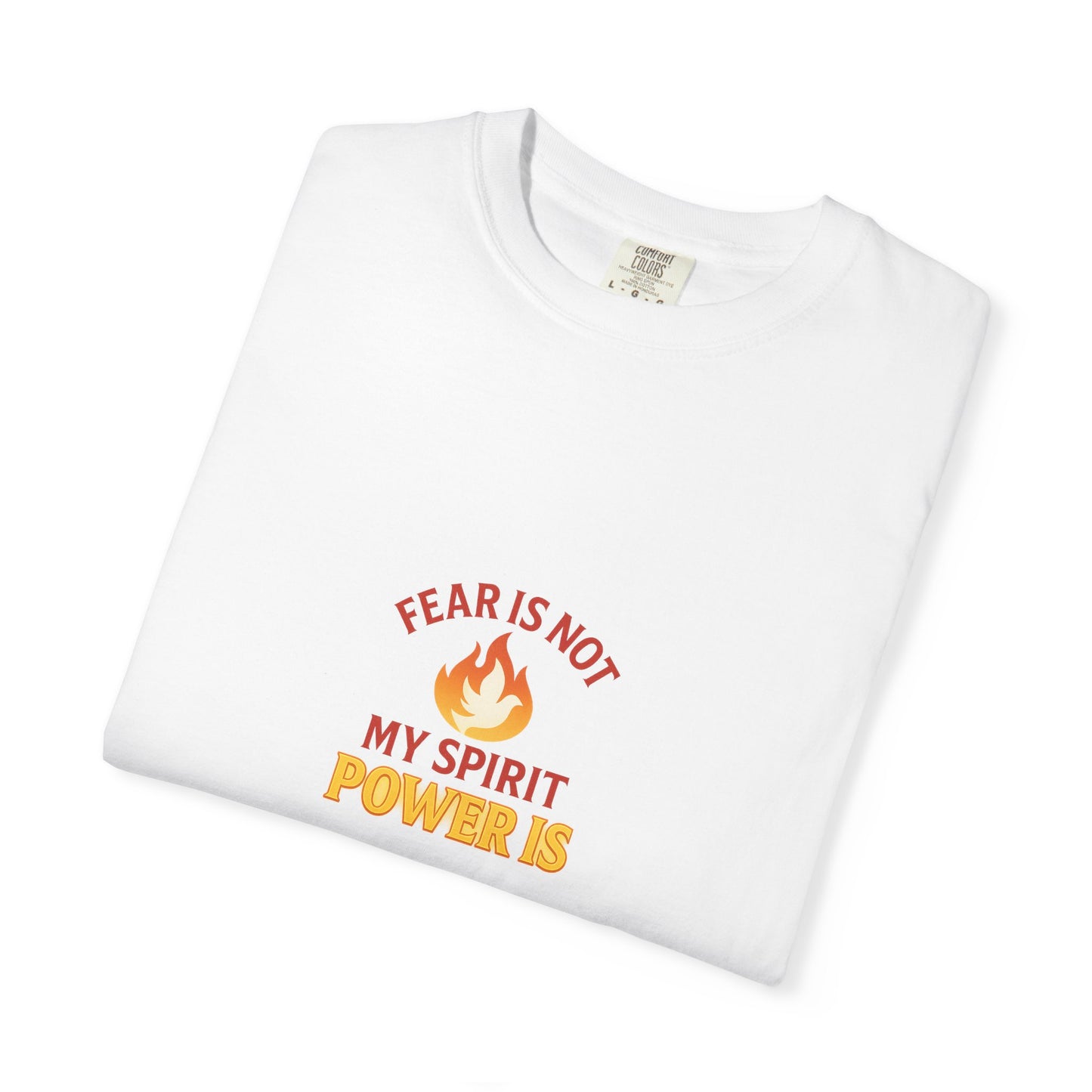 Fear Is Not My Spirit T-Shirt – Empowering Inspirational Unisex Tee for Everyday Confidence