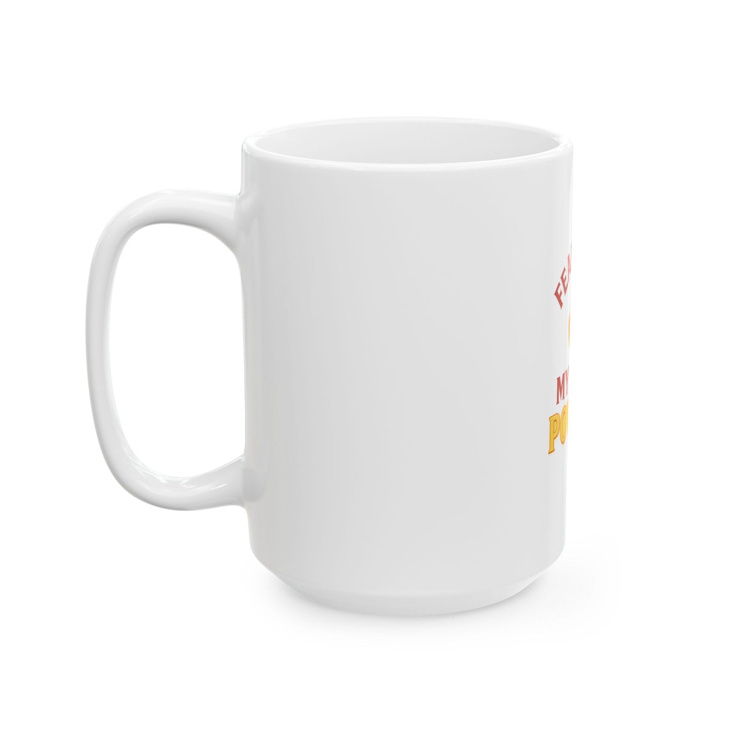 Empowering Spirit Mug, Inspirational Coffee Cup, Motivational Gift, 11oz & 15oz, Perfect for Encouragement, Self-Care