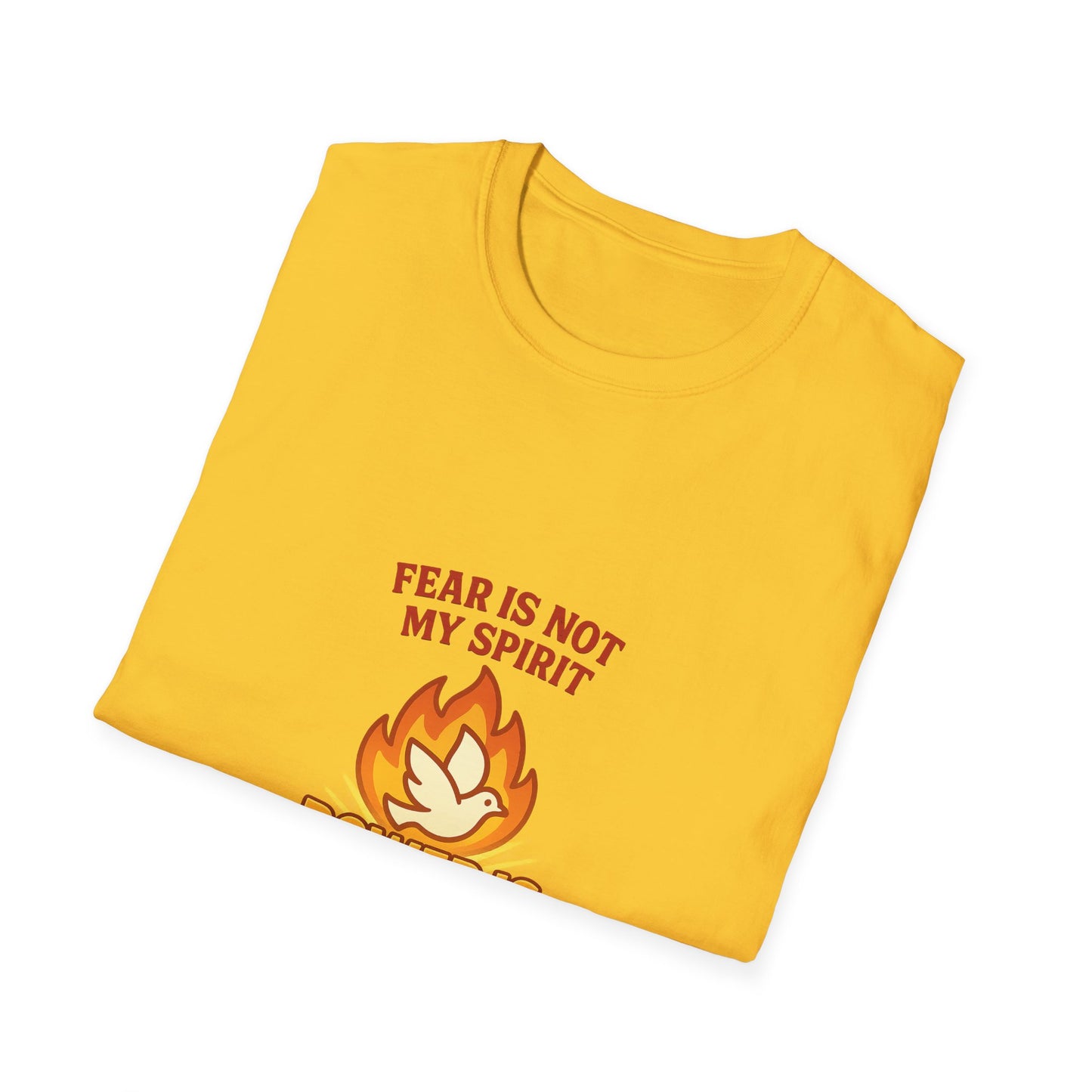 Fear Is Not My Spirit T-Shirt – Empowering Unisex Softstyle Tee for Strength & Positive Living