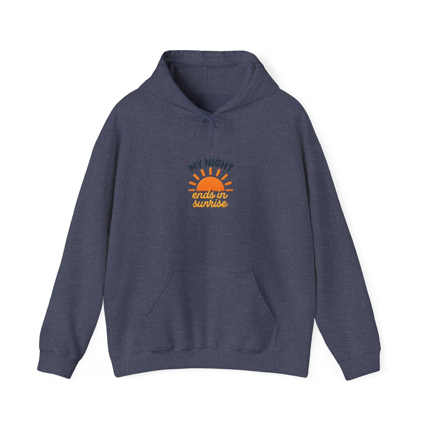 My Night Ends in Sunrise Hoodie, Unisex Cozy Sweatshirt, Motivational Hoodie, Gifts for Night Owls, Casual Fashion