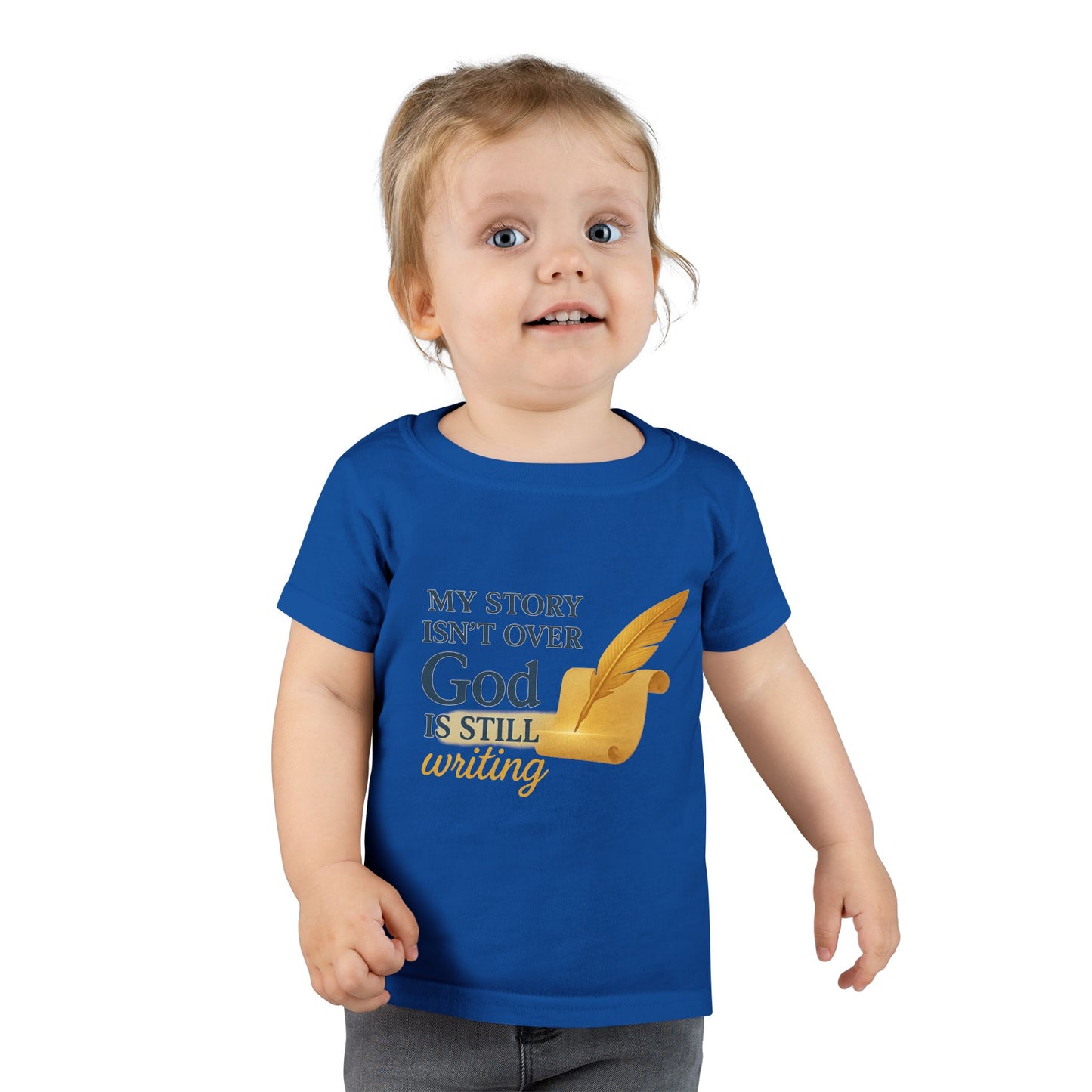 Toddler T-shirt — My Story Isn't Over, God Is Still Writing