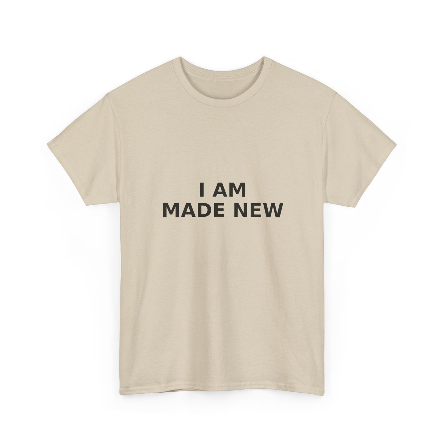 I Am Made New T-Shirt — Inspirational Christian T- Shirt
