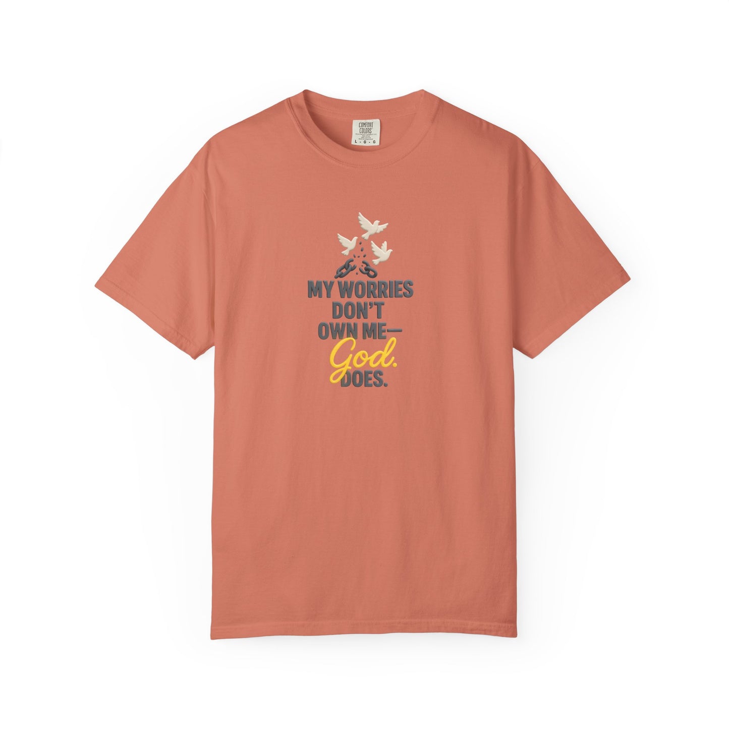 My Worries Don’t Own Me T-Shirt – Inspirational Unisex Faith Tee for Comfort, Confidence & Everyday Wear