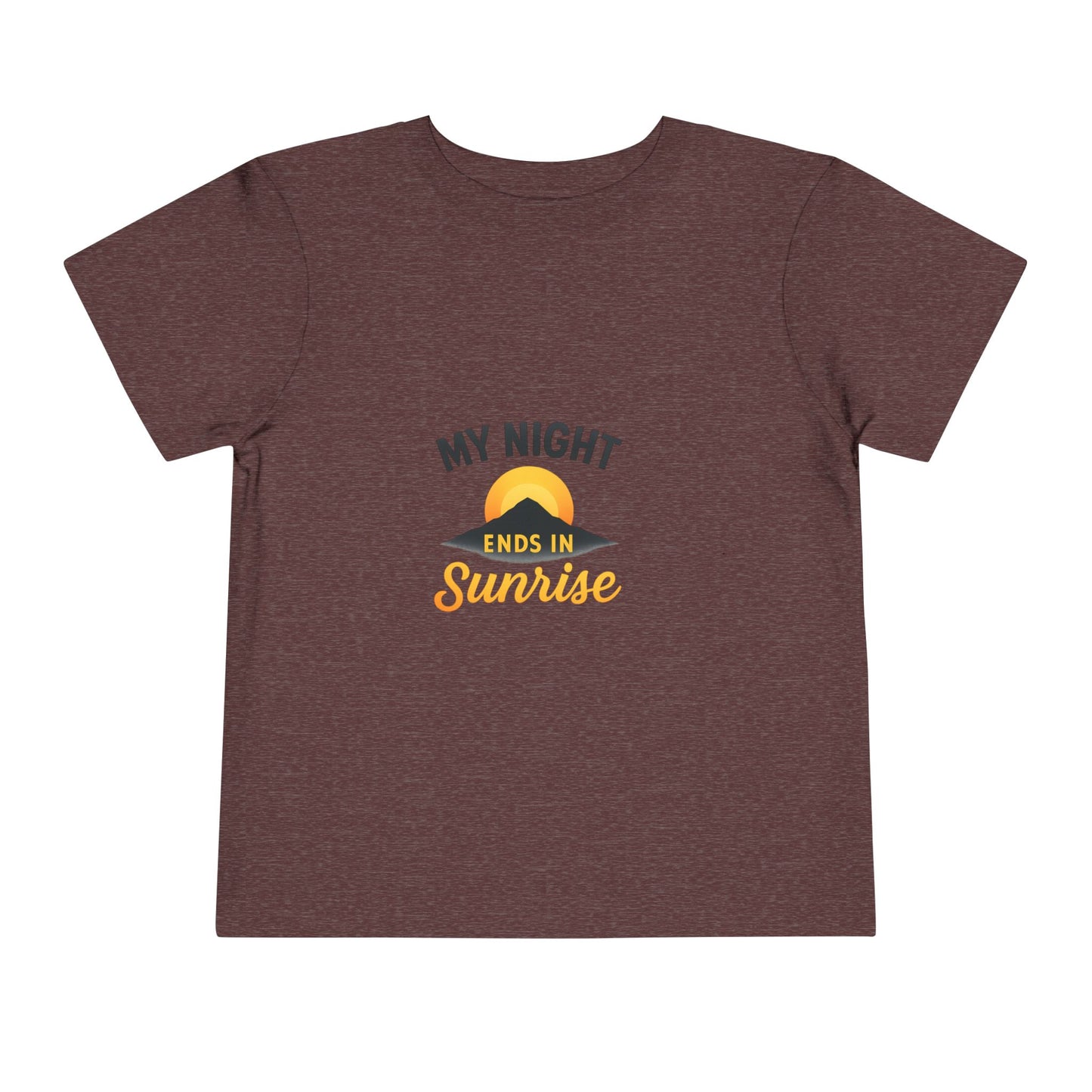Toddler Tee — My Night Ends in Sunrise, Cute Sunrise Graphic Shirt