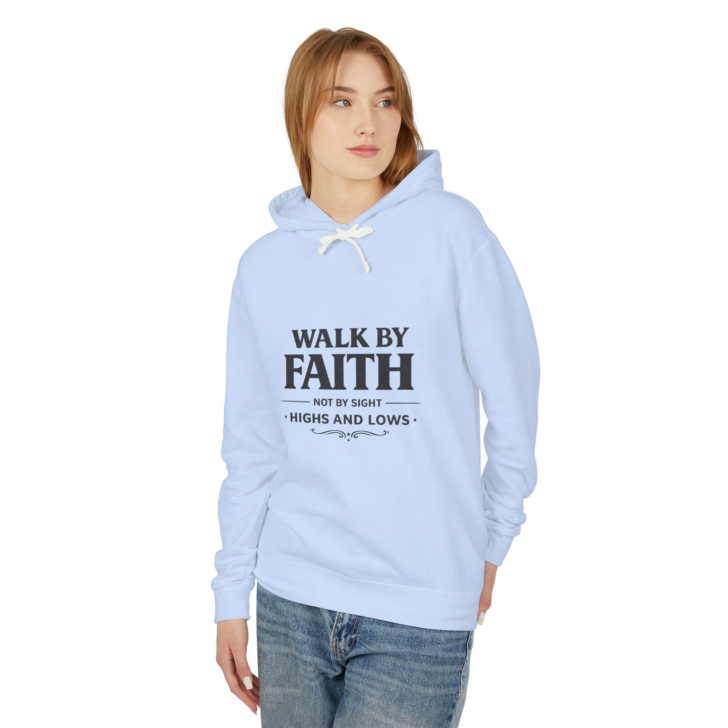 Faith Hoodie - "Walk By Faith, Not By Sight" Inspirational Pullover