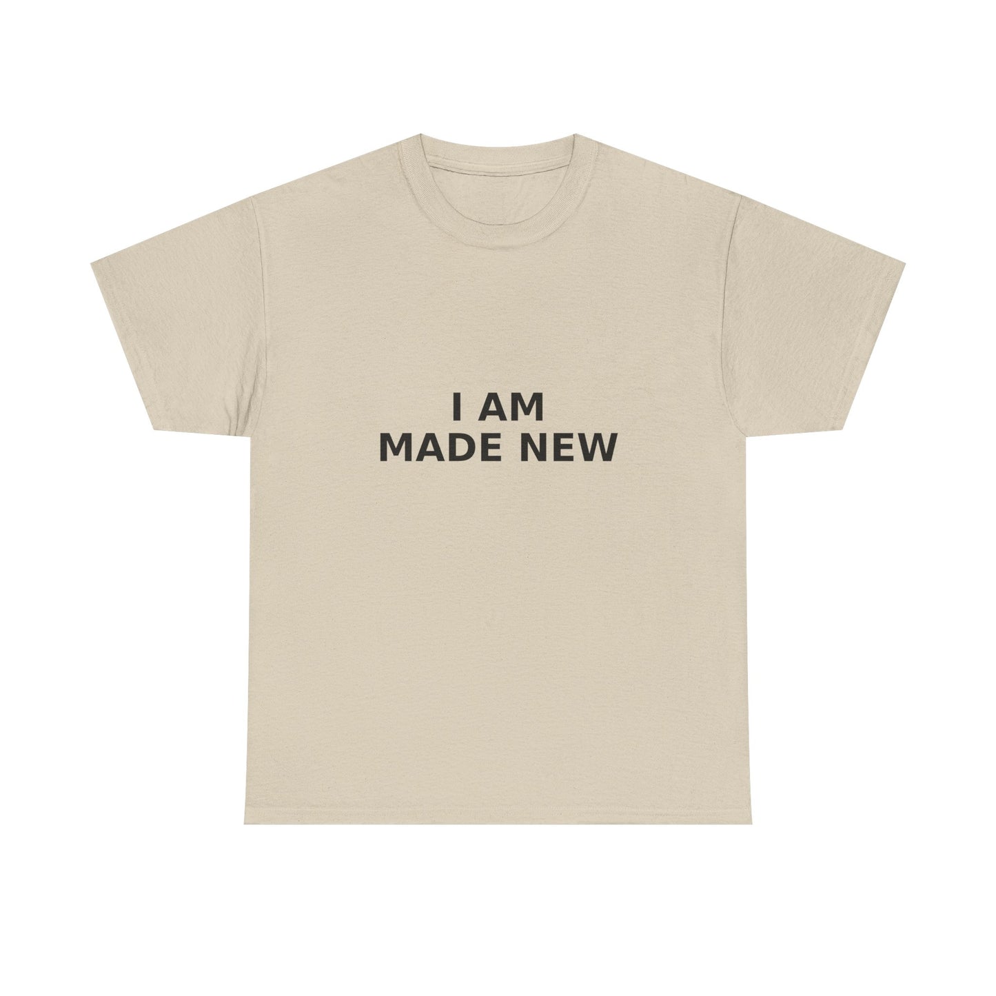 I Am Made New T-Shirt — Inspirational Christian T- Shirt