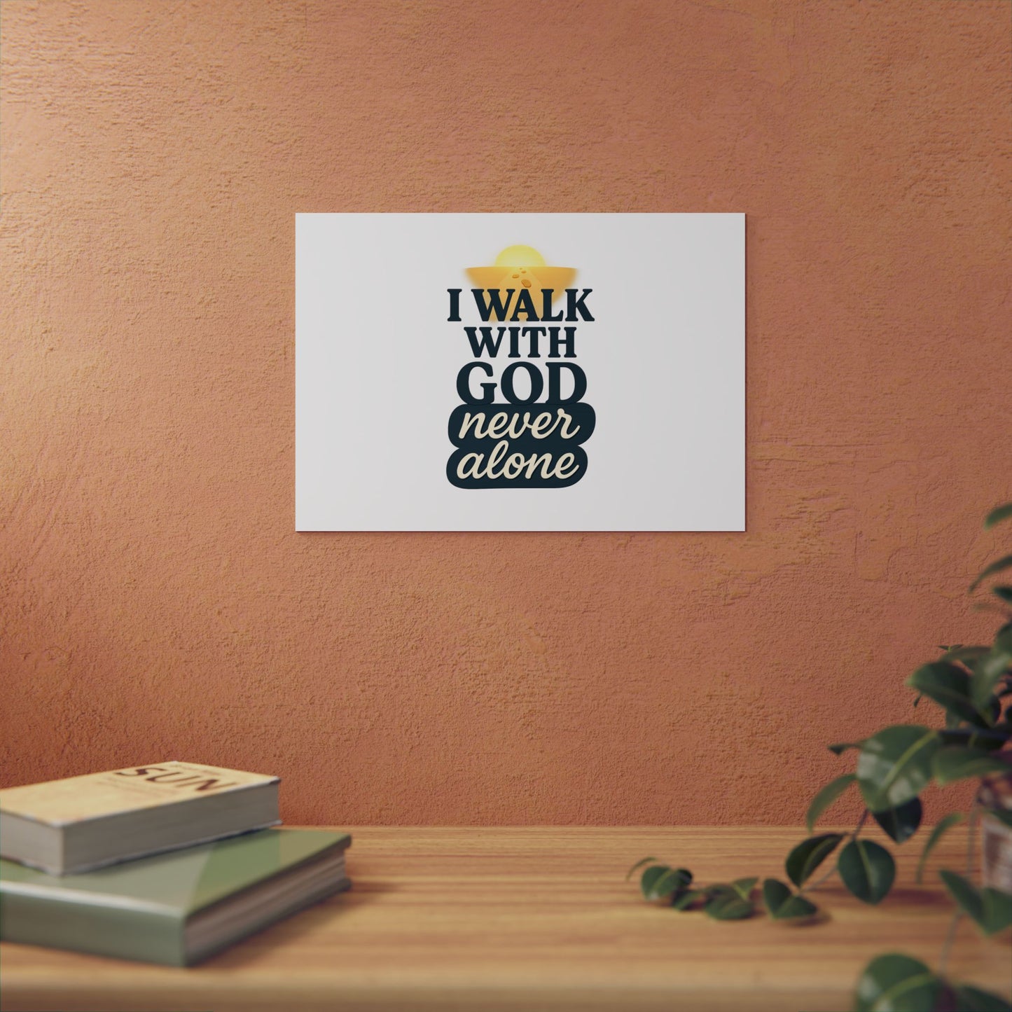 I Walk With God – Wall Art