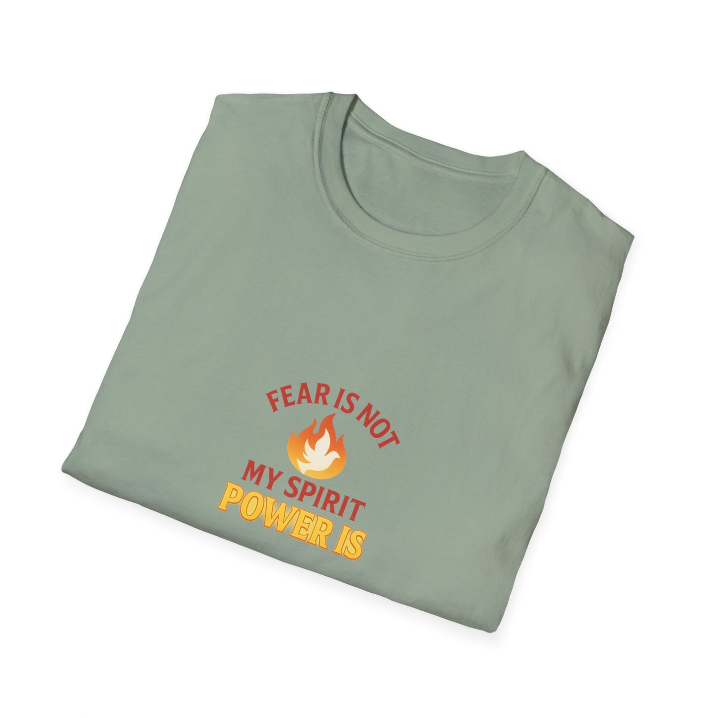 Fear Is Not My Strength, Power Is – Empowering Unisex Softstyle T-Shirt