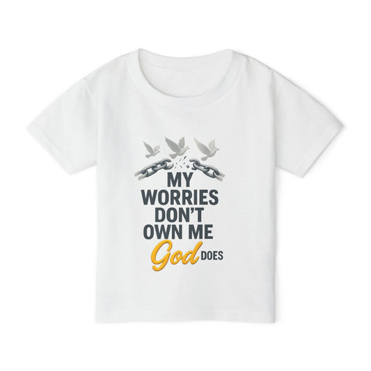 Toddler T‑Shirt — My Worries Don't Own Me, God Does