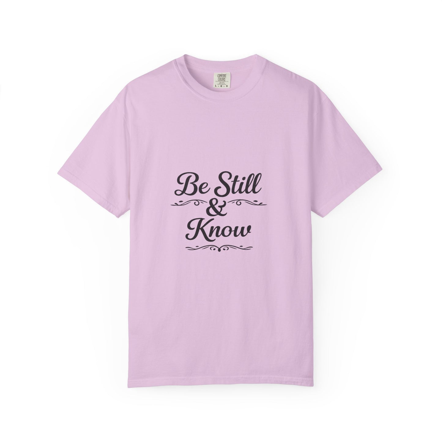 Be Still & Know T-Shirt — Inspirational Faith Graphic Tee