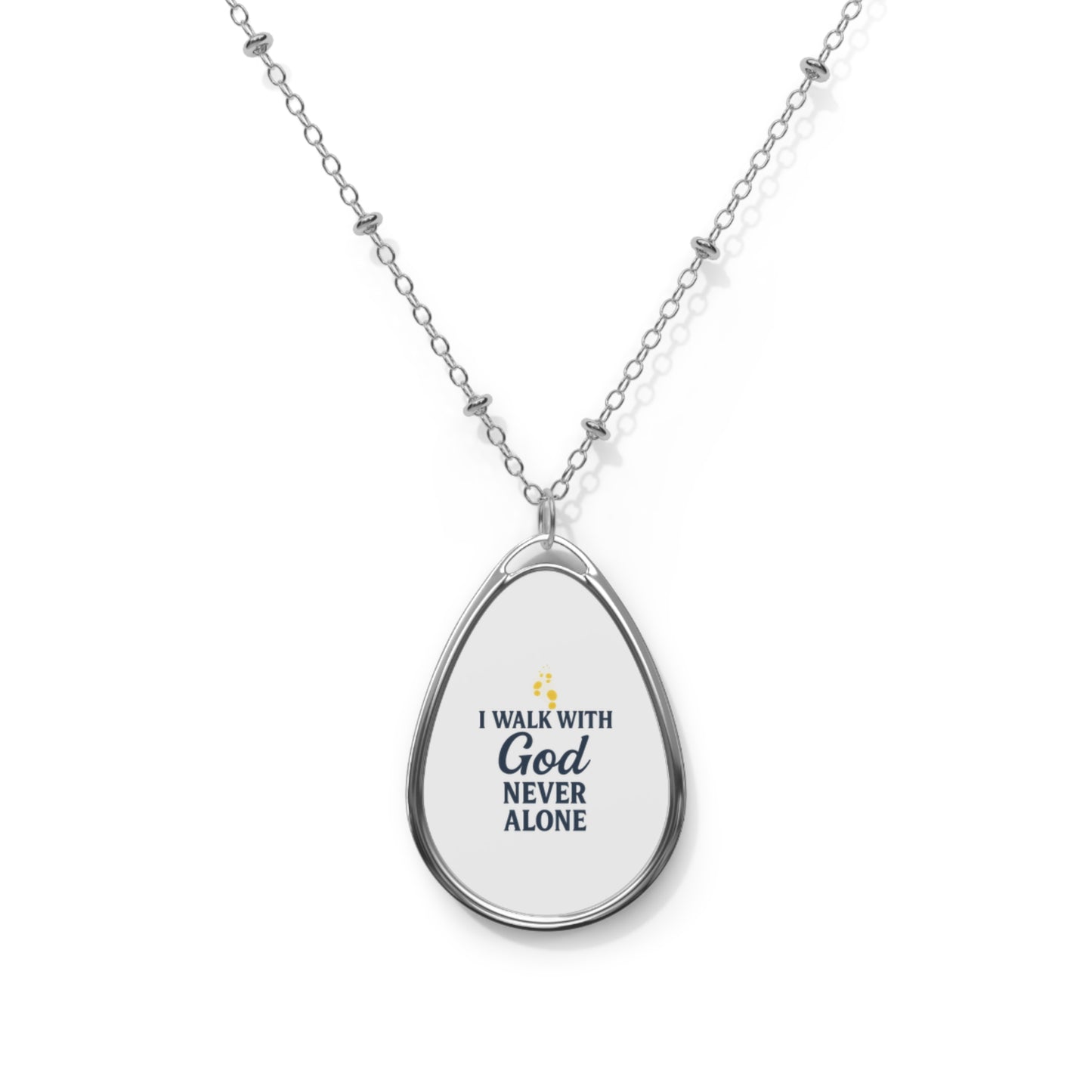 I Walk With God – Inspirational Oval Necklace