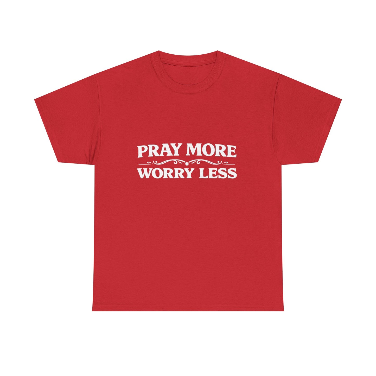 Pray More Worry Less Tee — Christian Inspirational Cotton T‑Shirt