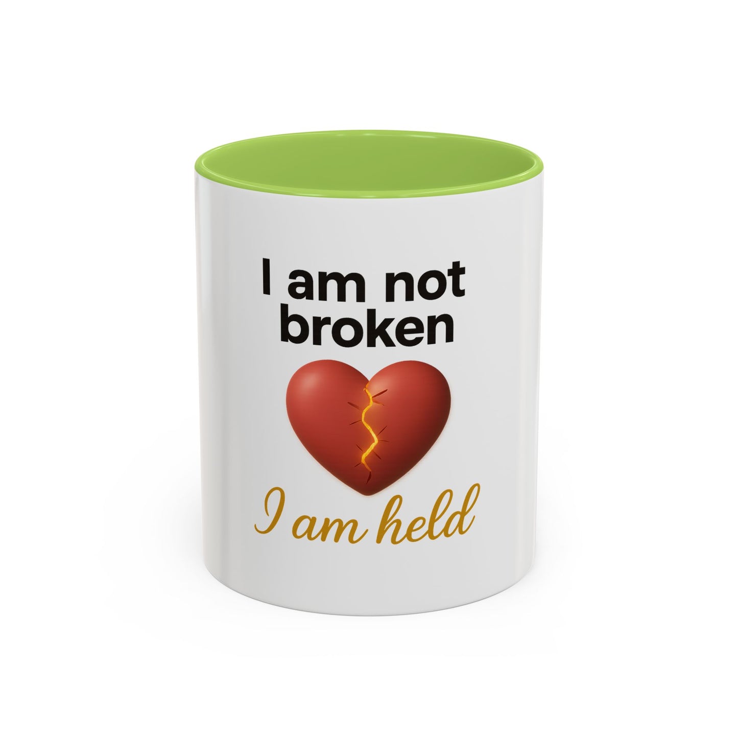 Heartfelt Affirmation Coffee Mug – “I am not broken, I am held.”