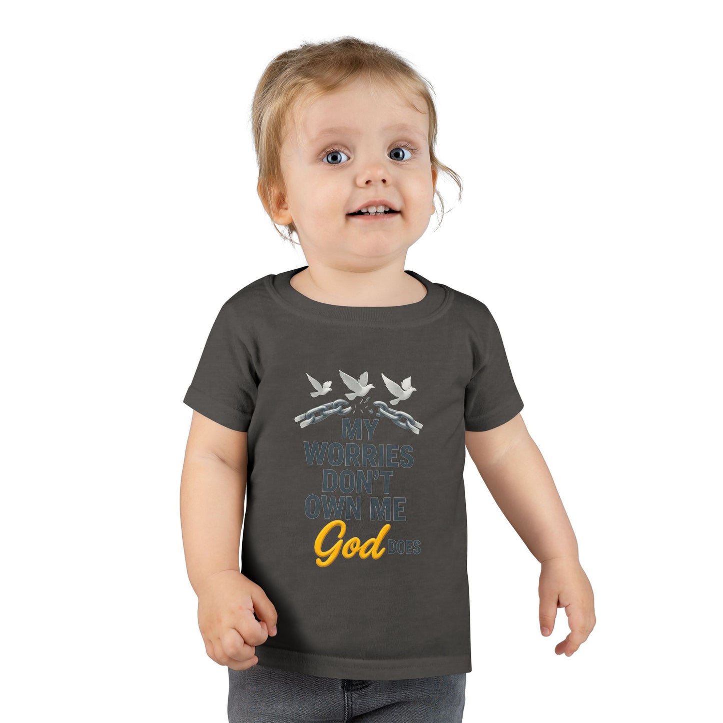 Toddler T-Shirt - My Worries Don't Own Me, God Does