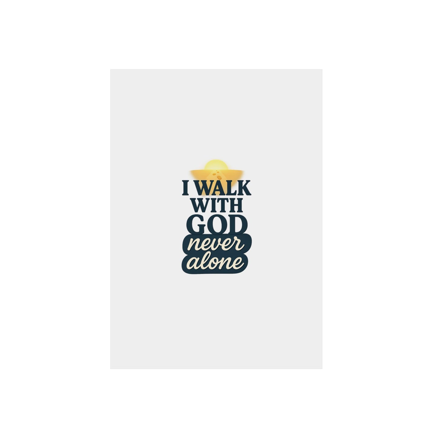 I Walk With God – Wall Art