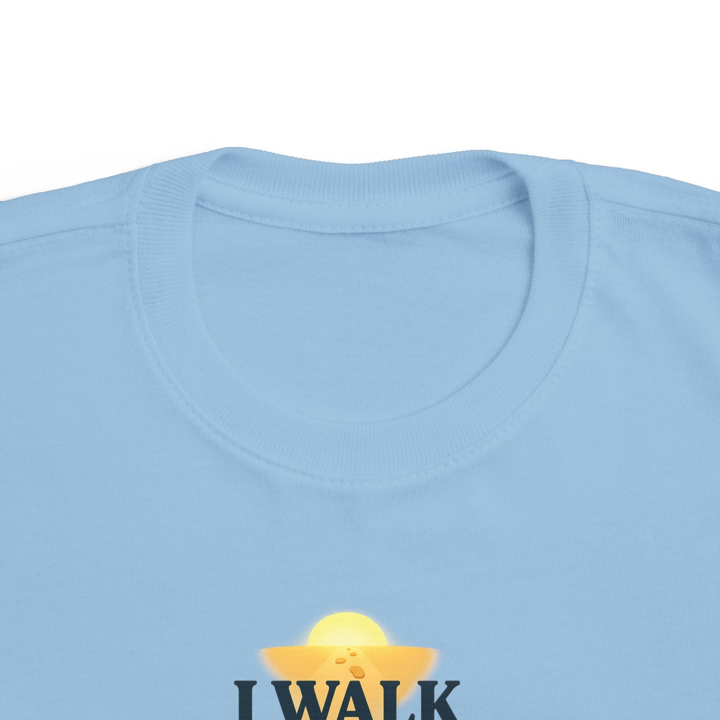 Toddler Tee — I Walk With God Never Alone