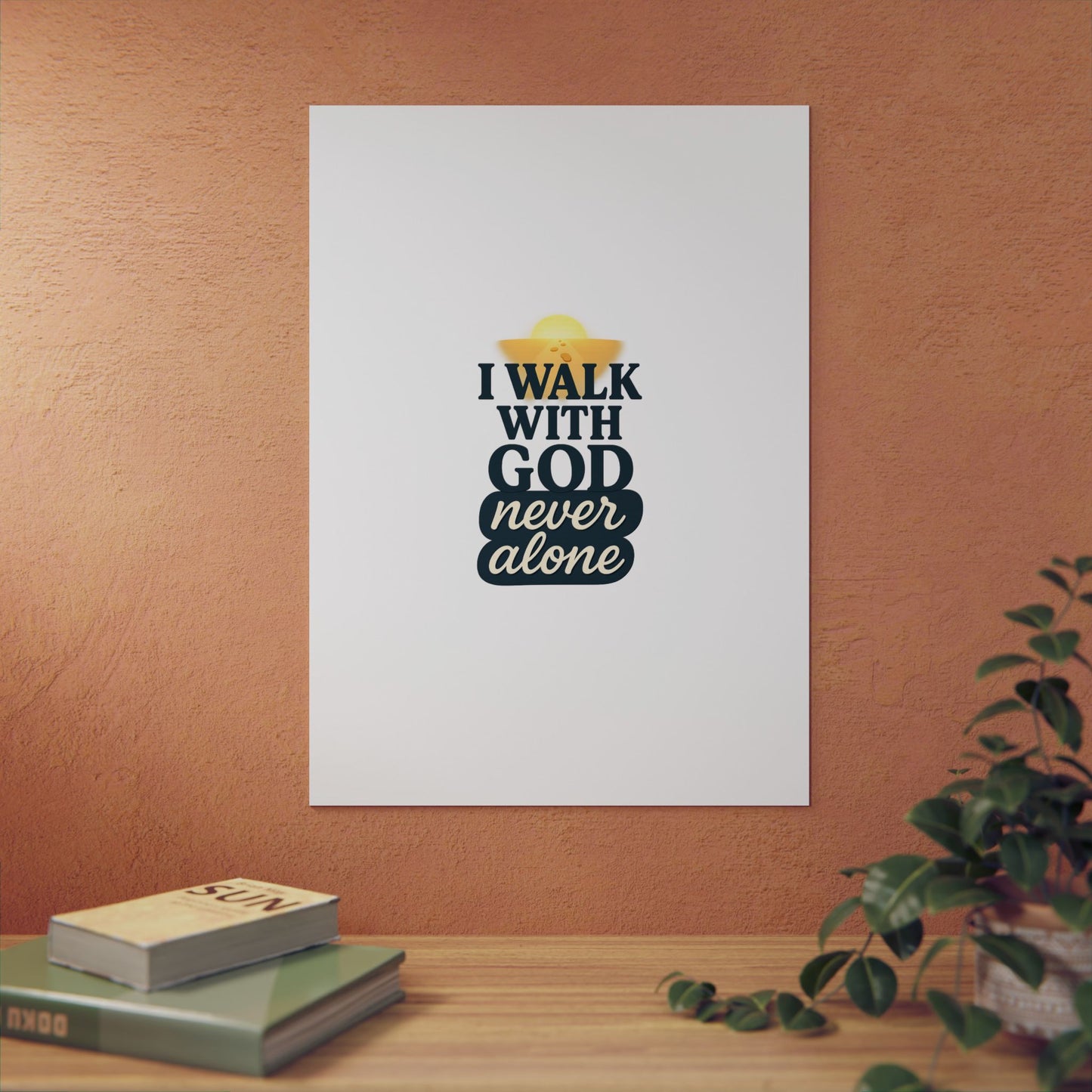 I Walk With God – Wall Art