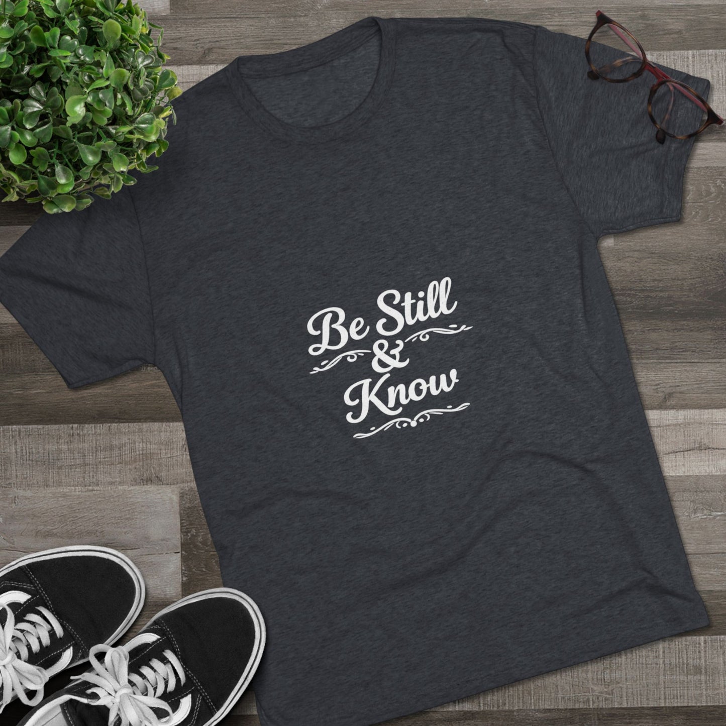 Be Still & Know Tshirt — Inspirational Christian Graphic T‑Shirt