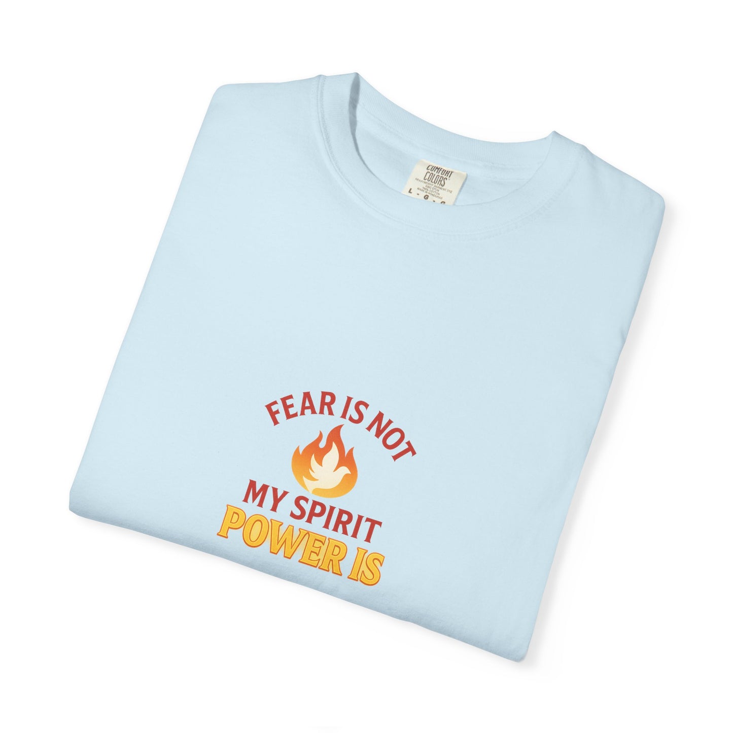 Fear Is Not My Spirit T-Shirt – Empowering Inspirational Unisex Tee for Everyday Confidence