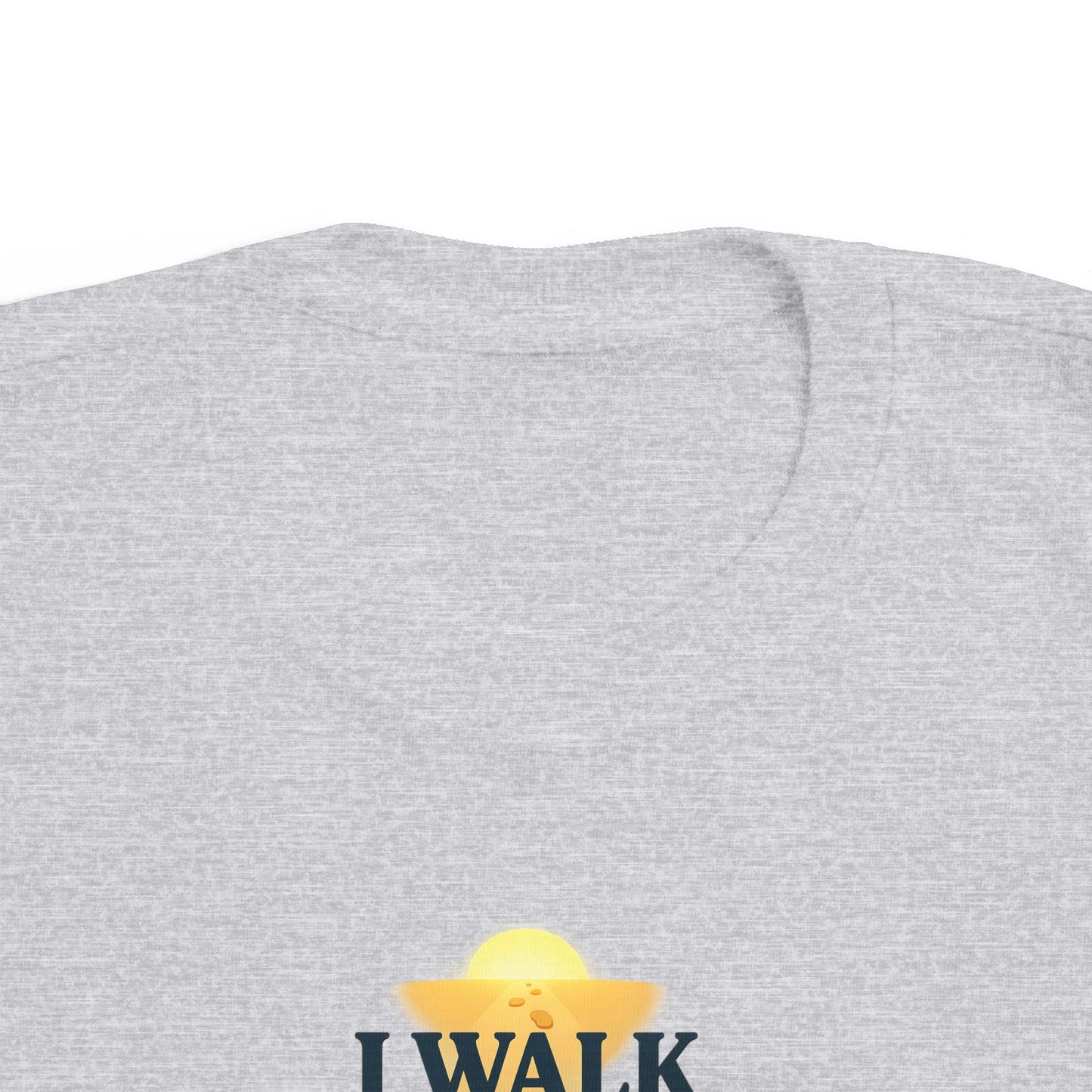 Toddler Tee — I Walk With God Never Alone
