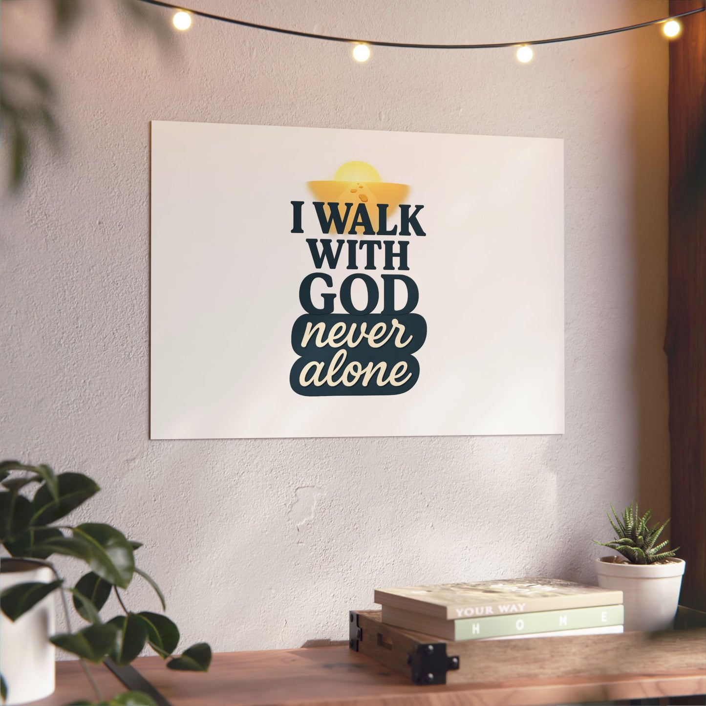 I Walk With God – Wall Art