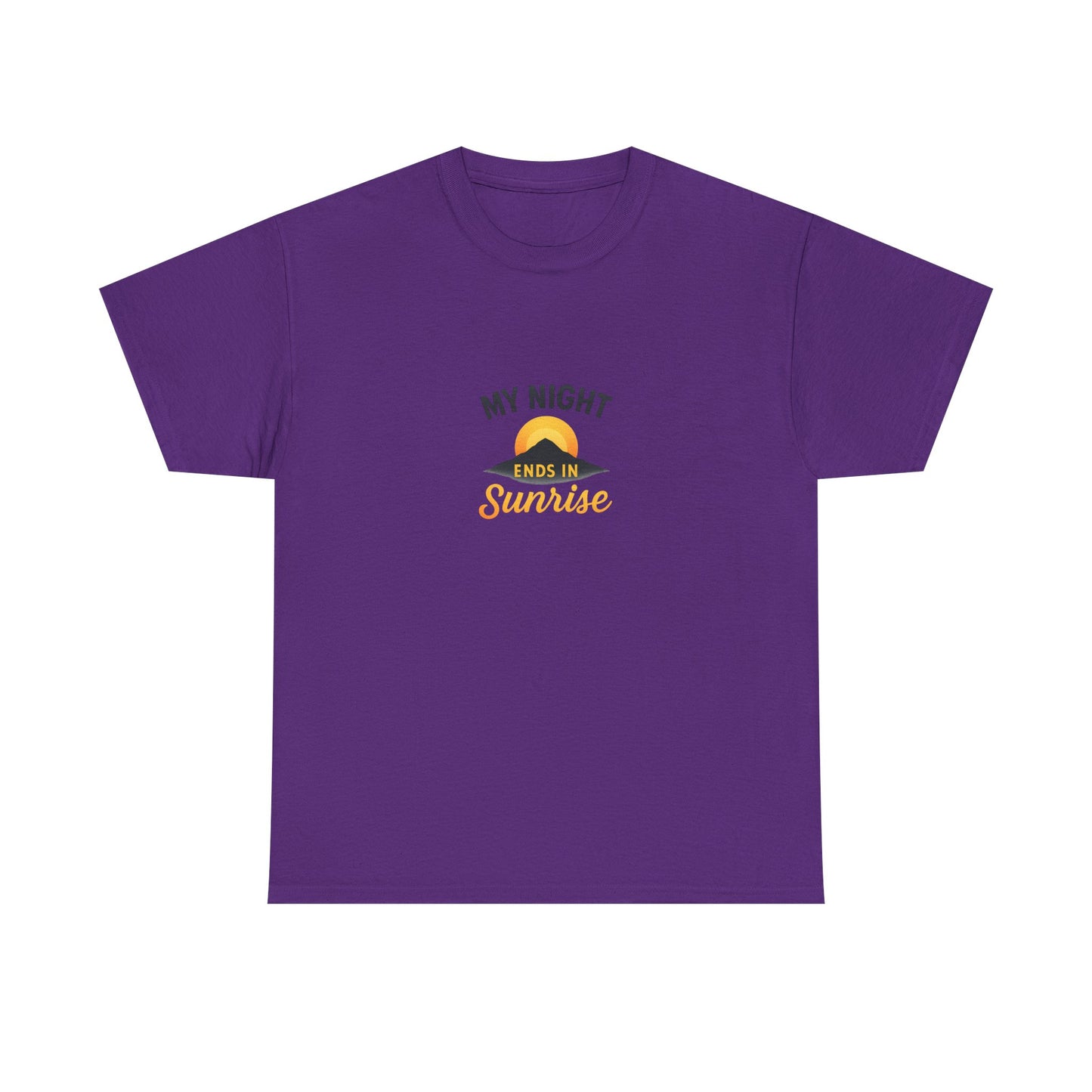 Sunrise Quote T-Shirt | Unisex Heavy Cotton Tee, Motivational Shirt, Gift for Night Owls, Everyday Wear, Chill Vibes