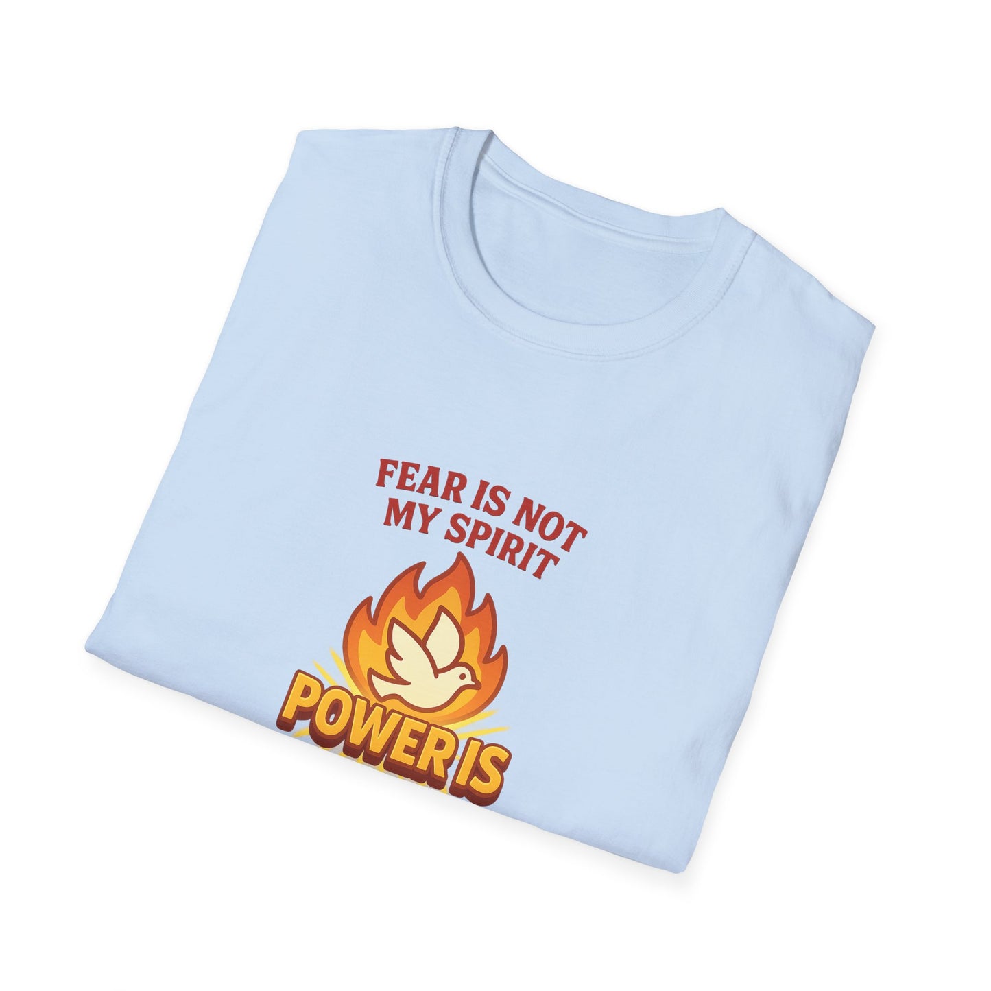 Fear Is Not My Spirit T-Shirt – Empowering Unisex Motivational Tee for Strength & Confidence