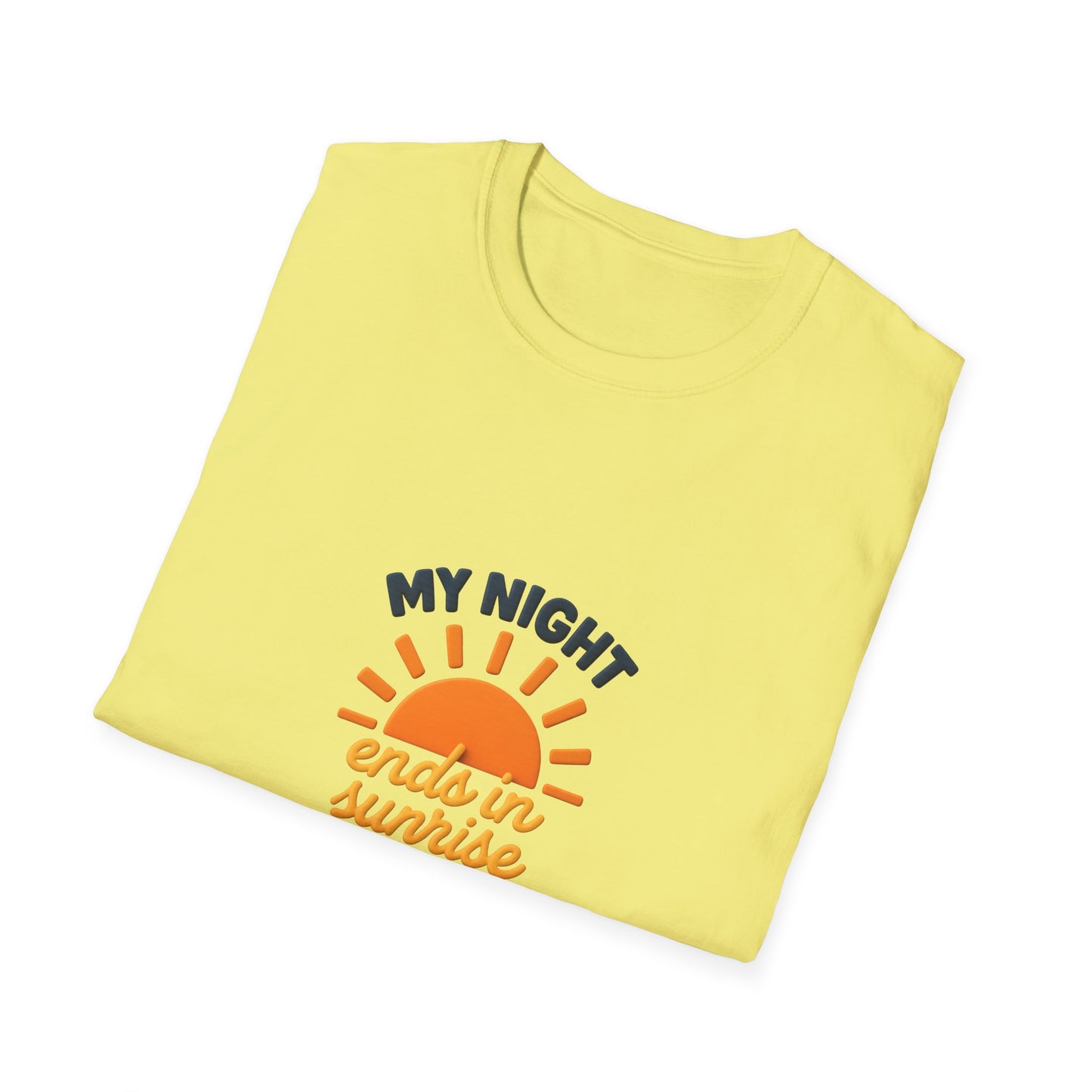 My Night Ends in Sunrise T-Shirt – Inspirational Unisex Softstyle® Tee for Hope, Comfort & Everyday Wear