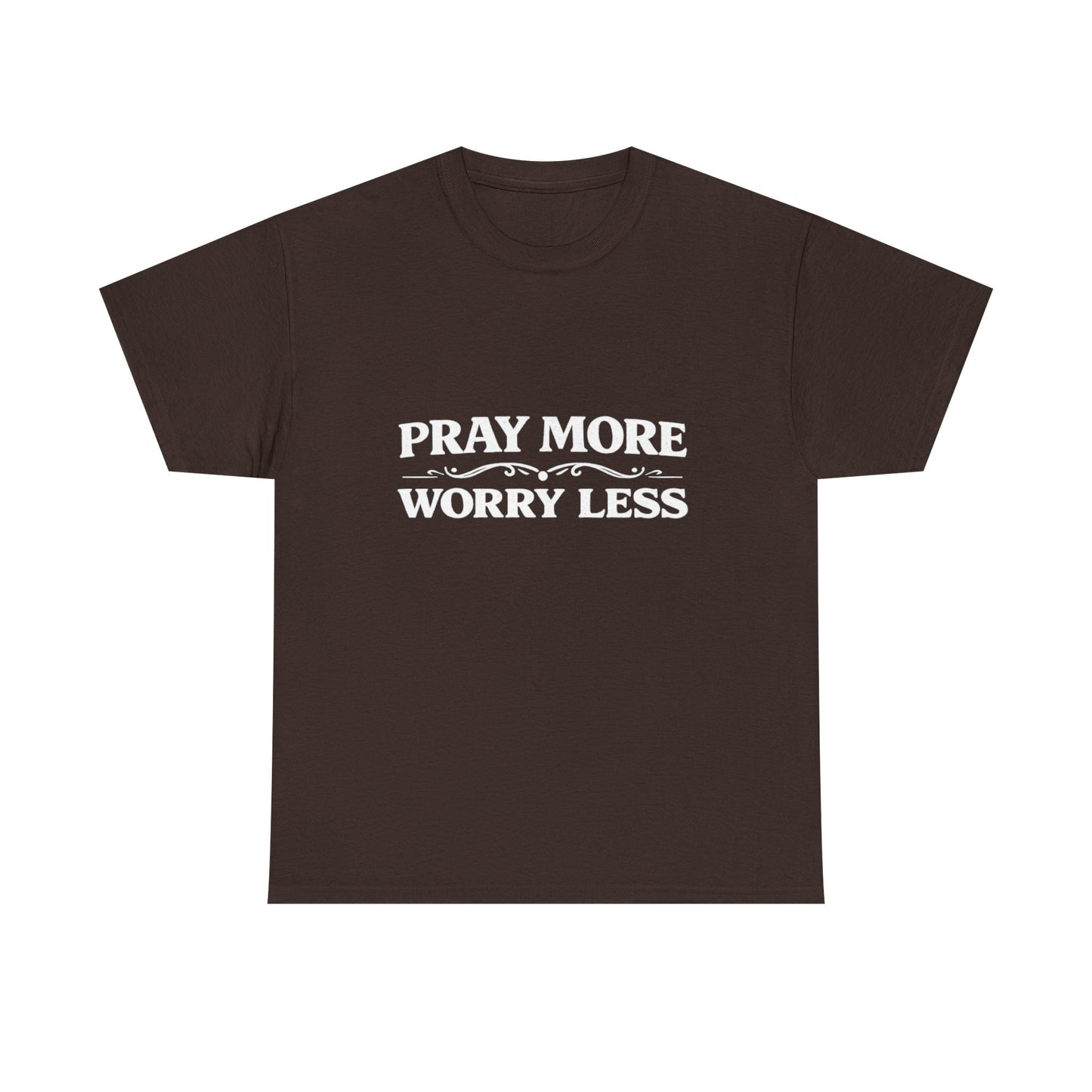 Pray More Worry Less Tee — Christian Inspirational Cotton T‑Shirt