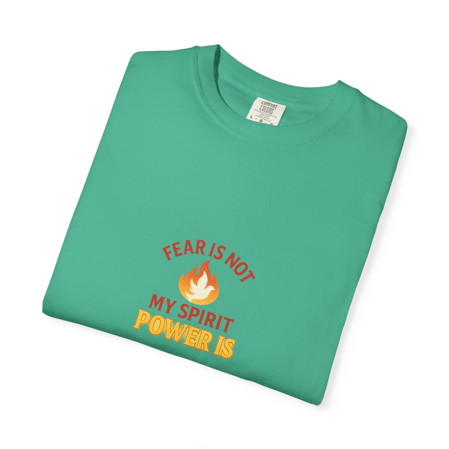 Fear Is Not My Spirit T-Shirt – Empowering Inspirational Unisex Tee for Everyday Confidence