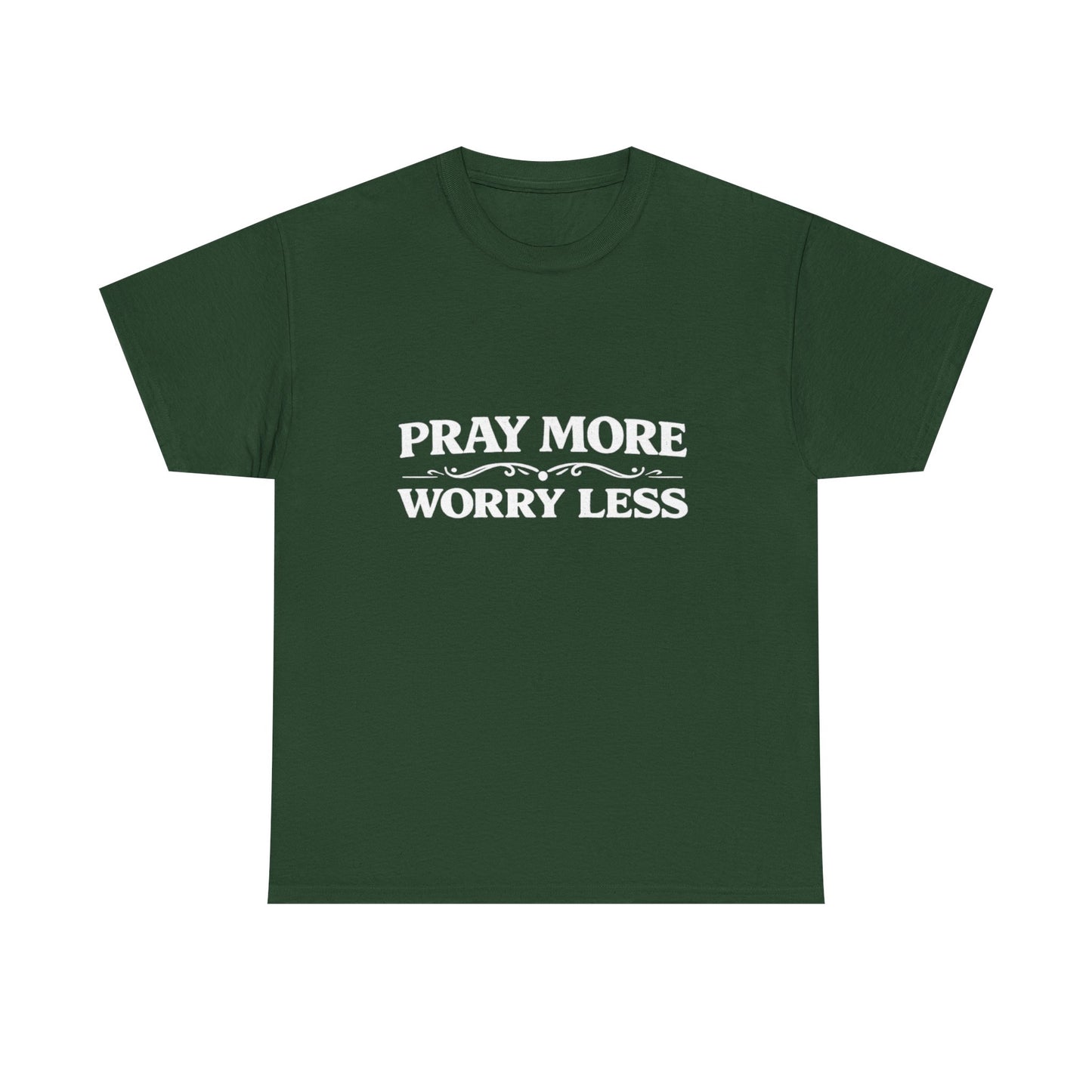 Pray More Worry Less Tee — Christian Inspirational Cotton T‑Shirt