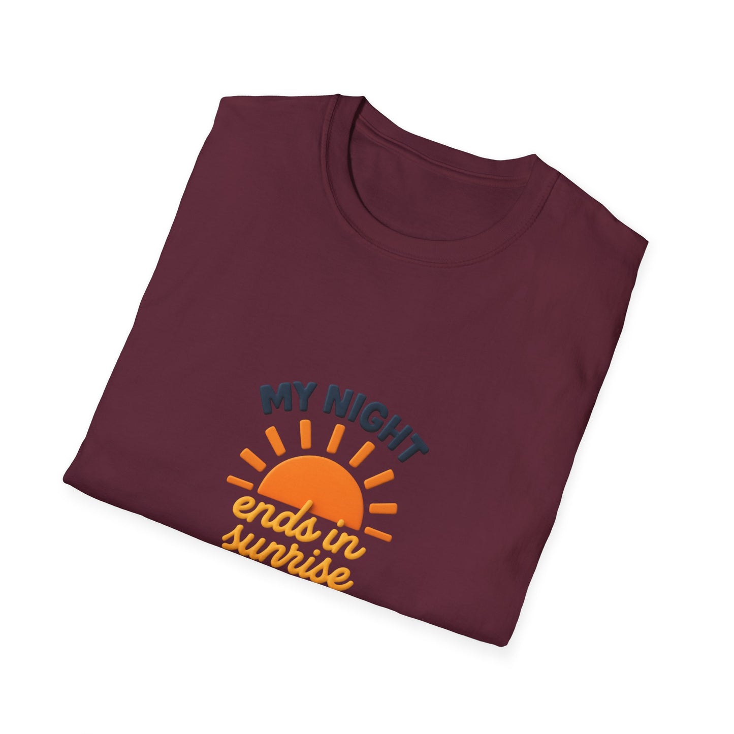 My Night Ends in Sunrise T-Shirt – Inspirational Unisex Softstyle® Tee for Hope, Comfort & Everyday Wear