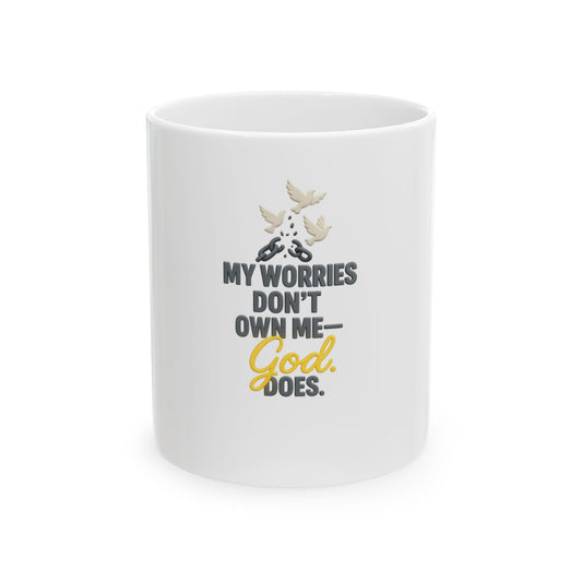 Inspirational Ceramic Mug - 'My Worries Don't Own Me - God Does' - Motivational Gift for Friends, Coffee Lovers, Faith-based Home [...]