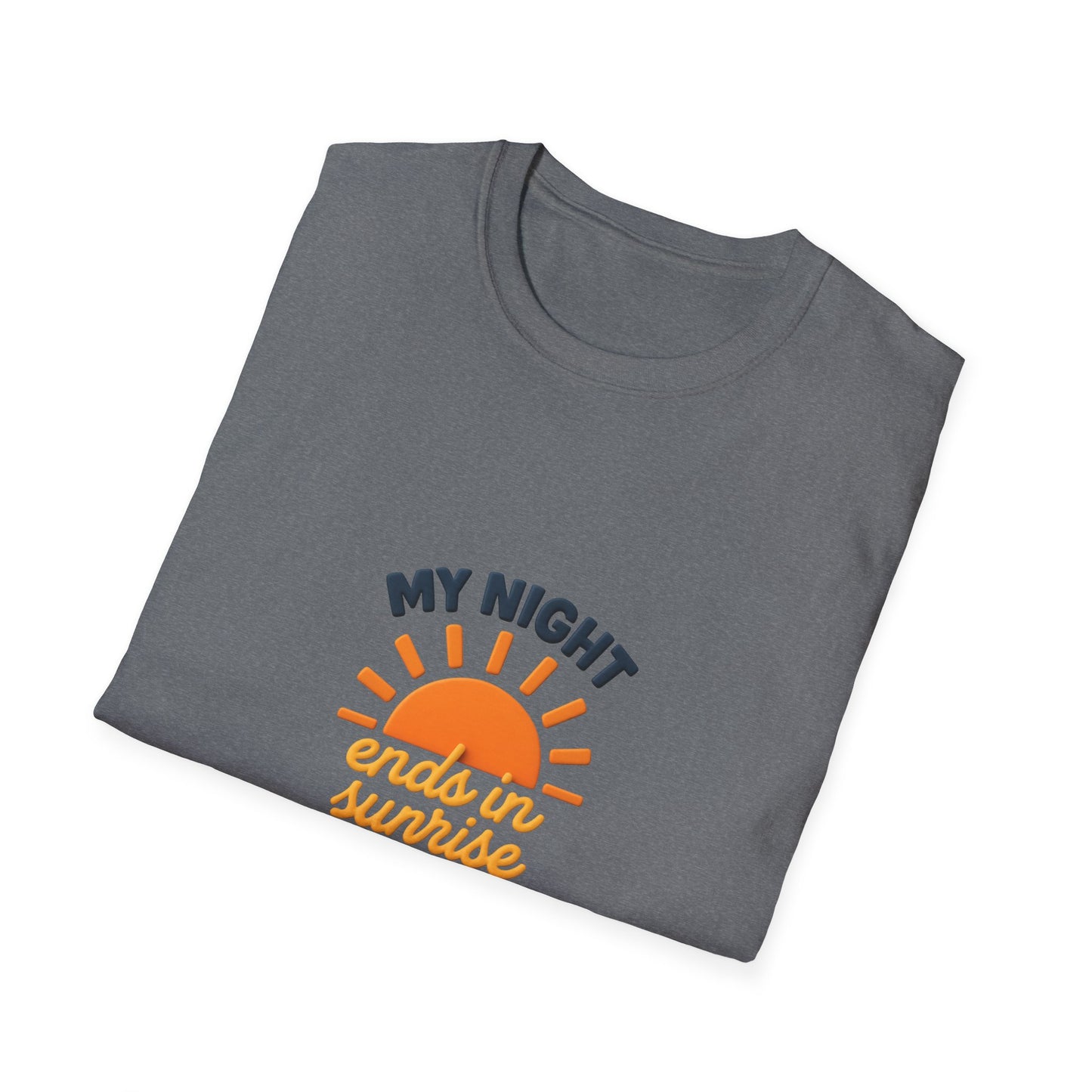 My Night Ends in Sunrise T-Shirt – Inspirational Unisex Softstyle® Tee for Hope, Comfort & Everyday Wear