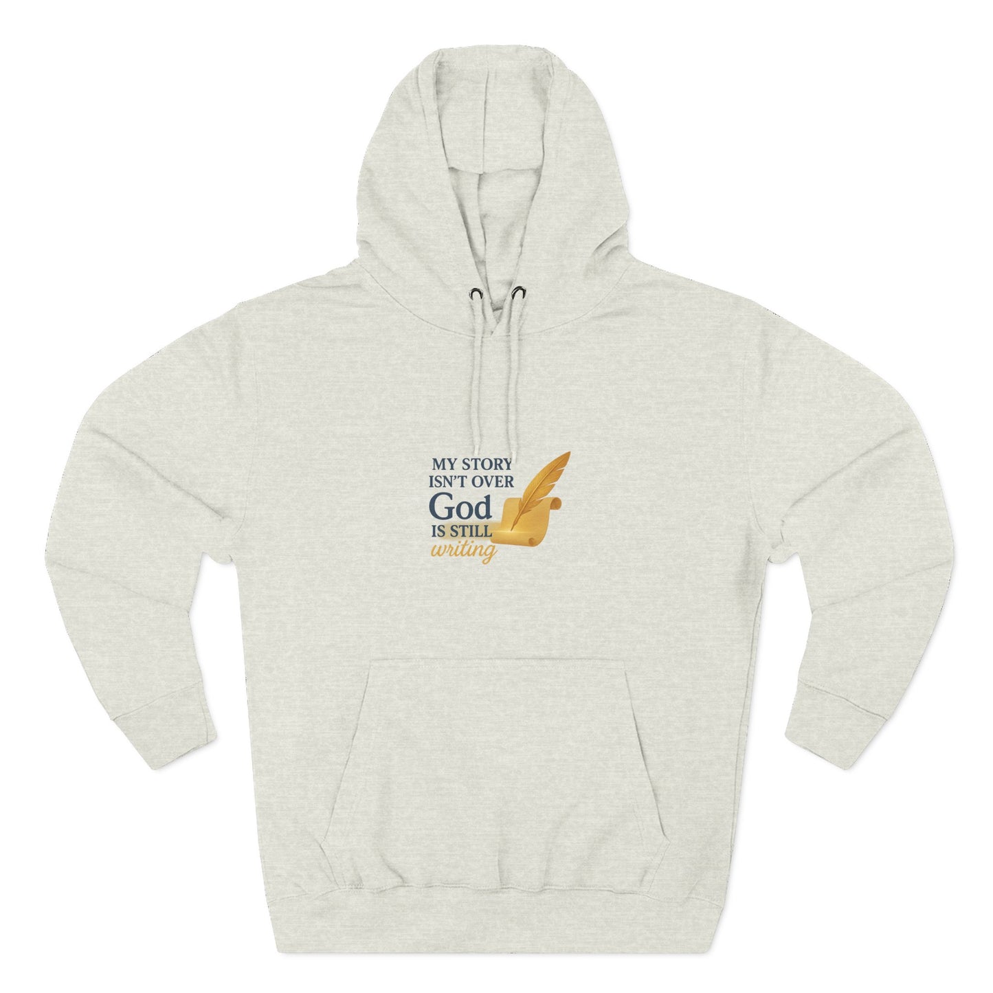 My Story Isn’t Over – Inspirational Faith Hoodie