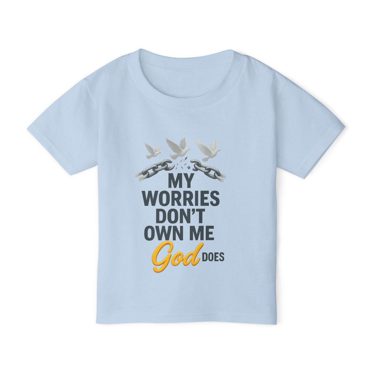 Toddler T‑Shirt — My Worries Don't Own Me, God Does