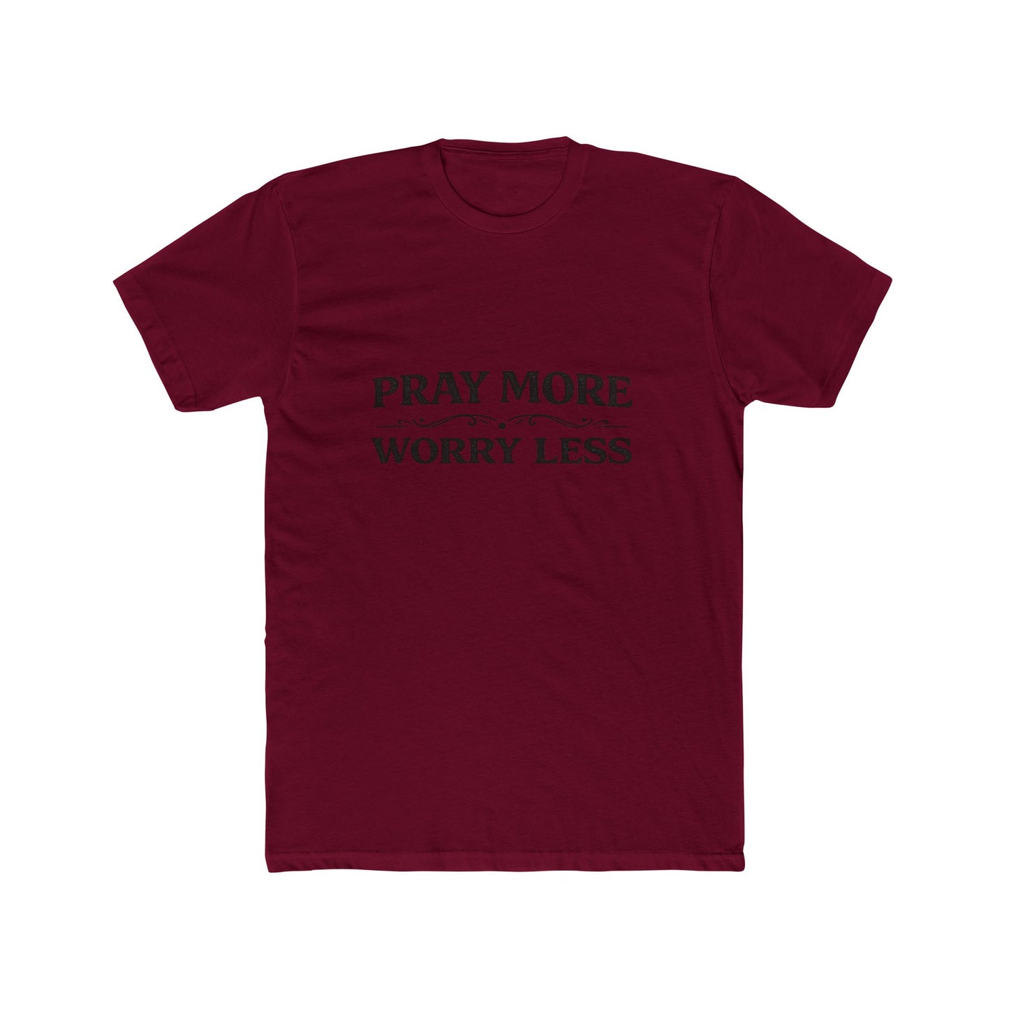 Pray More Worry Less Tee Men's T-shirt