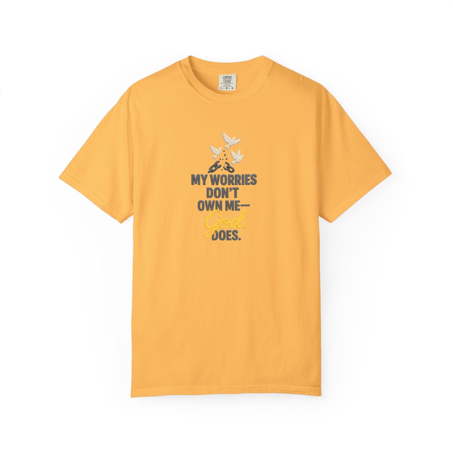 My Worries Don’t Own Me T-Shirt – Inspirational Unisex Faith Tee for Comfort, Confidence & Everyday Wear
