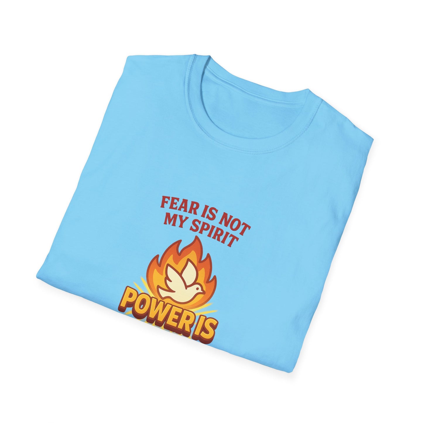 Fear Is Not My Spirit T-Shirt – Empowering Unisex Motivational Tee for Strength & Confidence